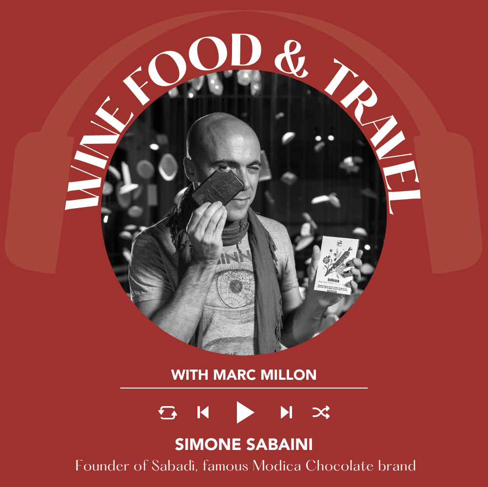 The Chocolate of Modica with Simone Sabaini of Sabadì | Wine, Food & Travel with Marc Millon