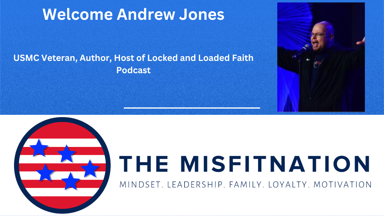 USMC Veteran Andrew Jones: Faith, Grit & Godly Leadership in Action