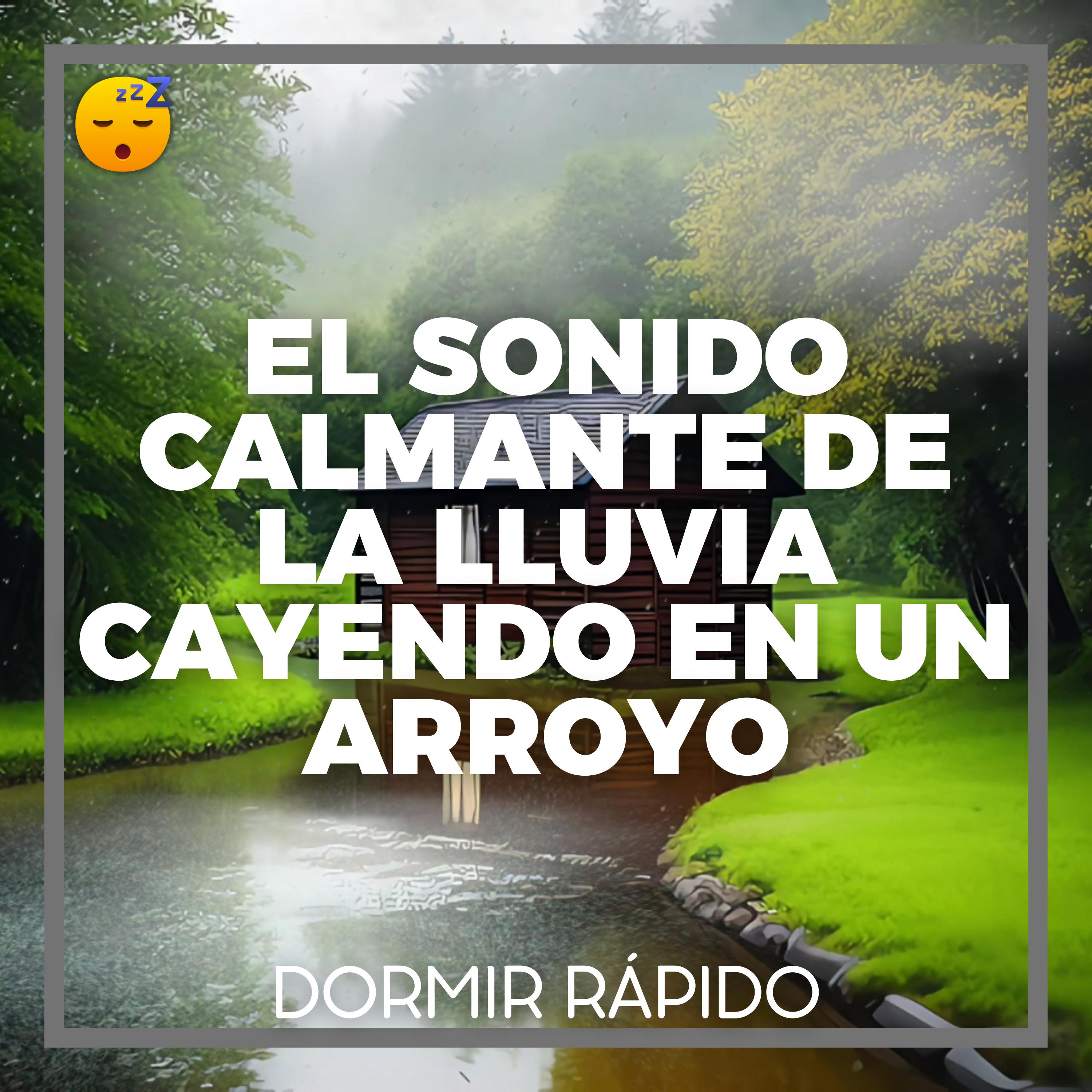 ️ El Sonido Calmante de la LLUVIA Cayendo en un Arroyo y MÚSICA para Mejorar su SUEÑO episode artwork
