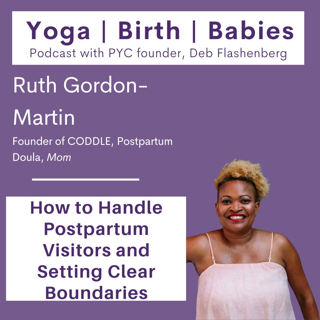 How to Handle Postpartum Visitors and Setting Clear Boundaries with Ruth Gordon-Martin