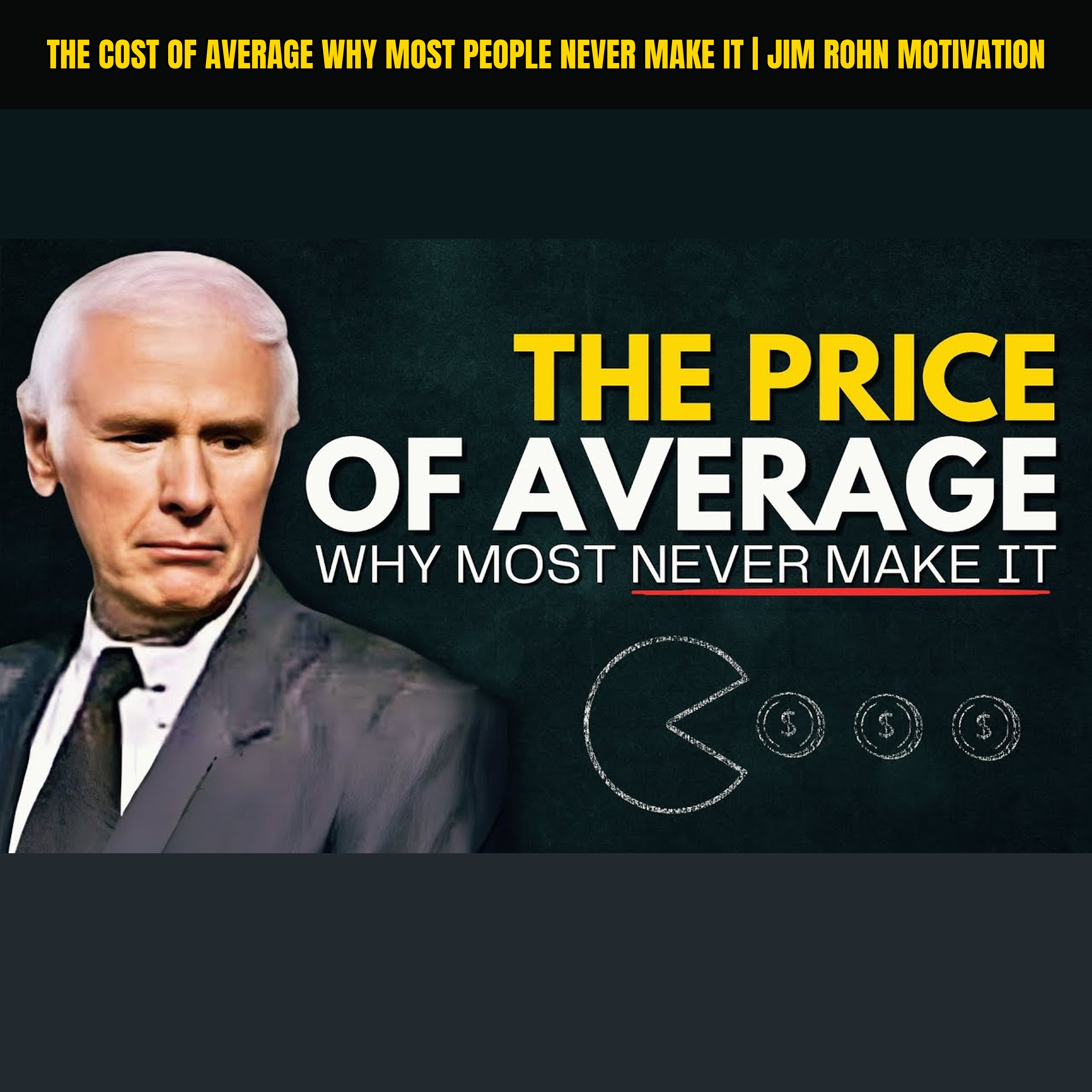 The Cost of Average Why Most People Never Make It | Jim Rohn Motivation