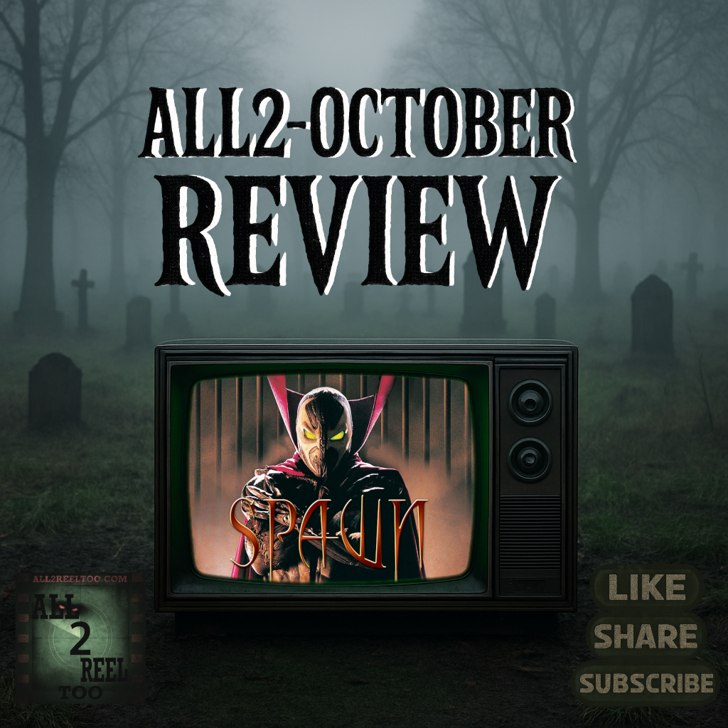 Spawn (1997) - All2-October Review