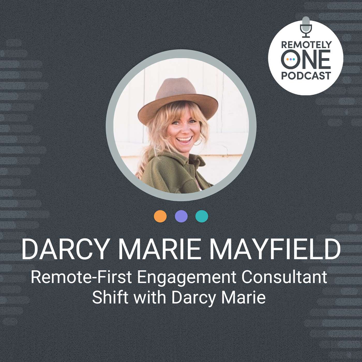 Navigating Personal Branding in Remote Work with Darcy Marie Mayfield - ep. 061 