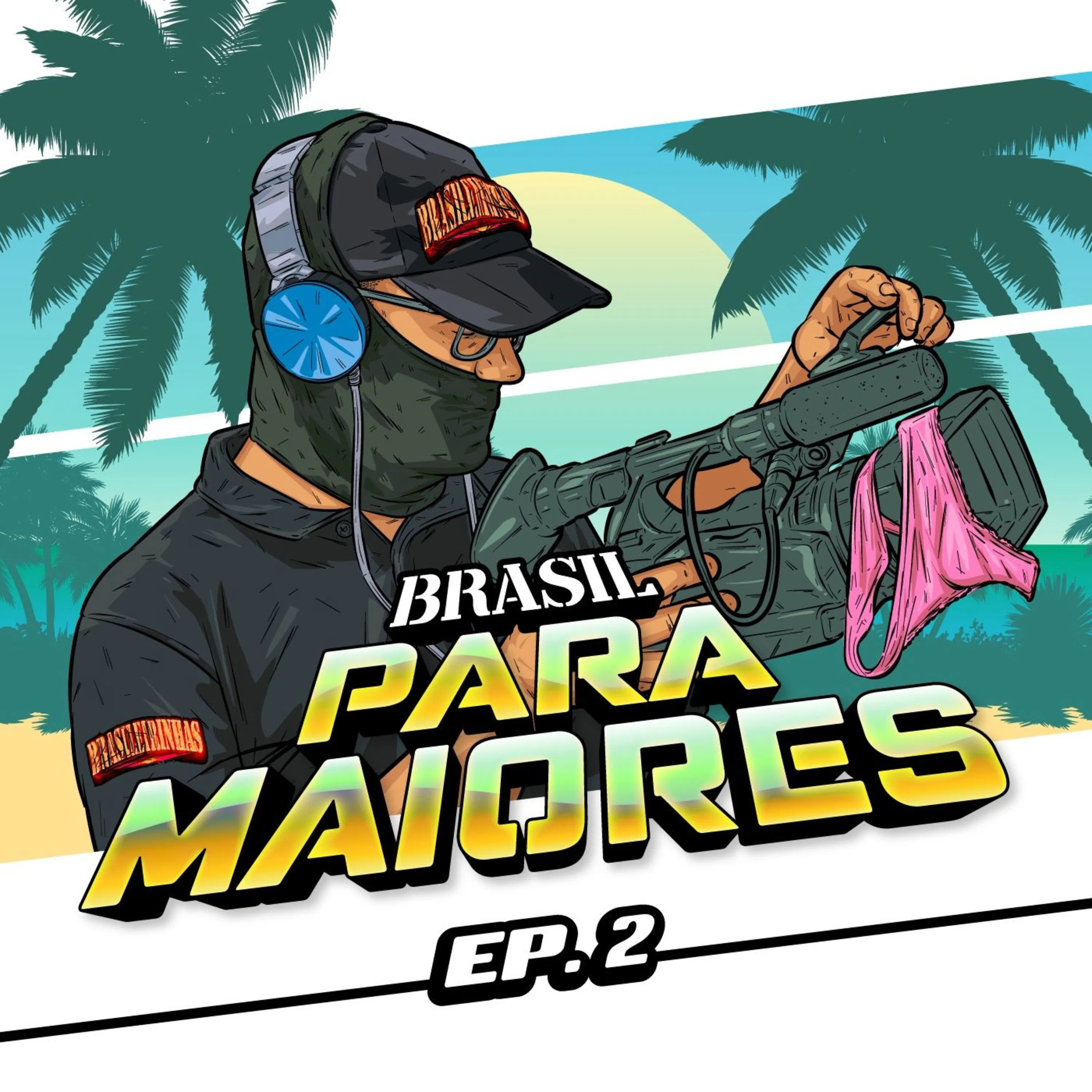 #2: Made in Brazil episode artwork