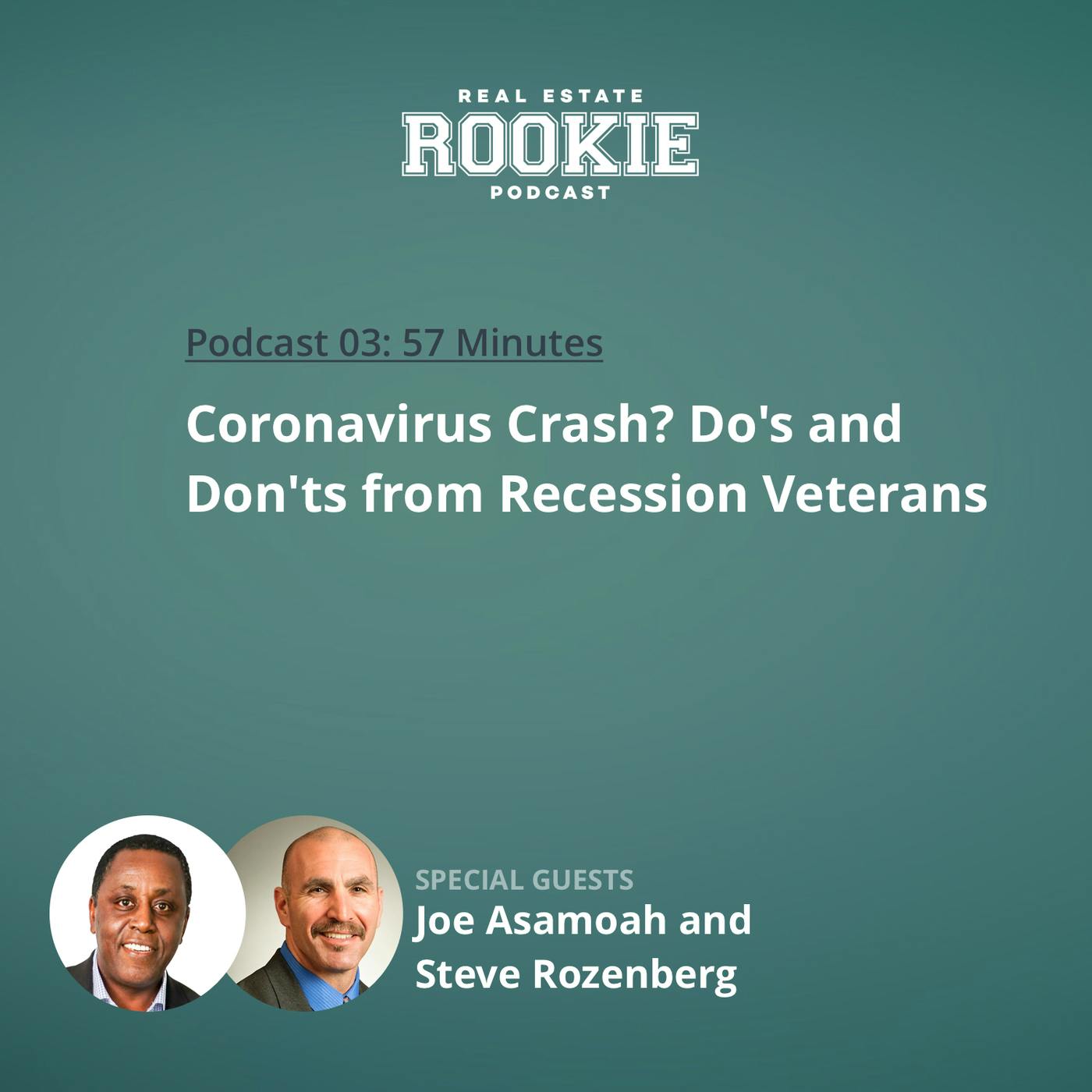3: Coronavirus Crash? Do's and Don'ts from Recession Veterans Joe Asamoah and Steve Rozenberg