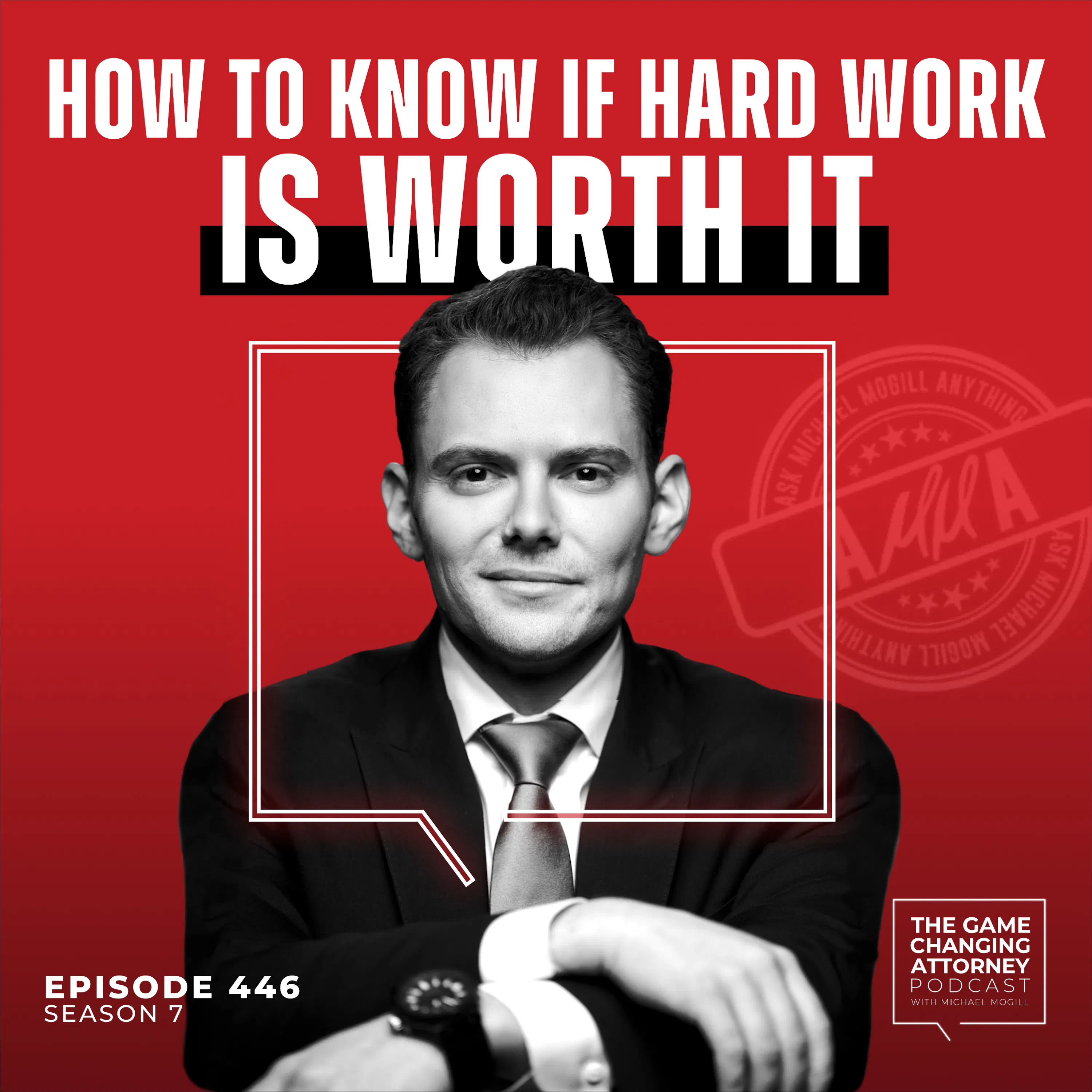 446. AMMA — How to Know If Hard Work Is Worth It episode artwork