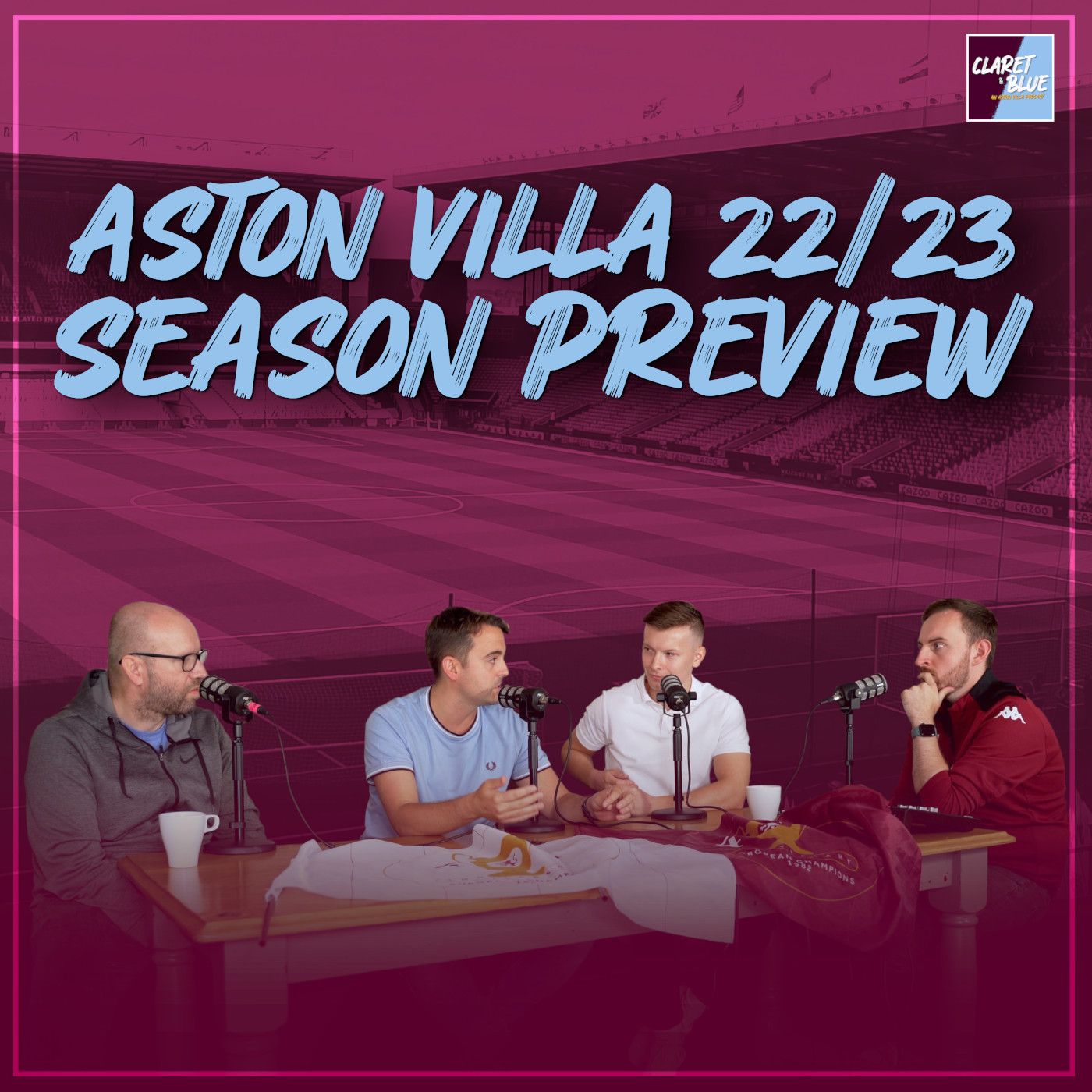 THE BIG ASTON VILLA 2022/23 SEASON PREVIEW | Claret & Blue Podcast
