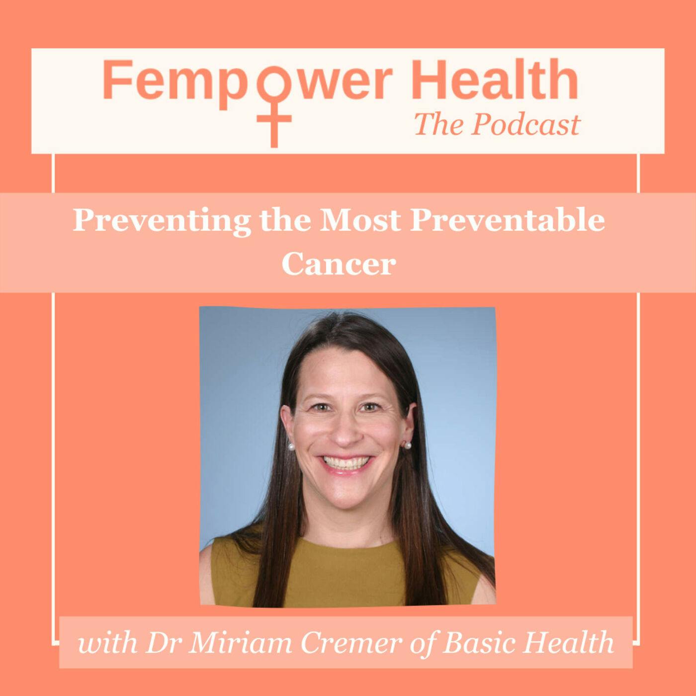 Dr. Miriam Cremer | Preventing the Most Preventable Cancer