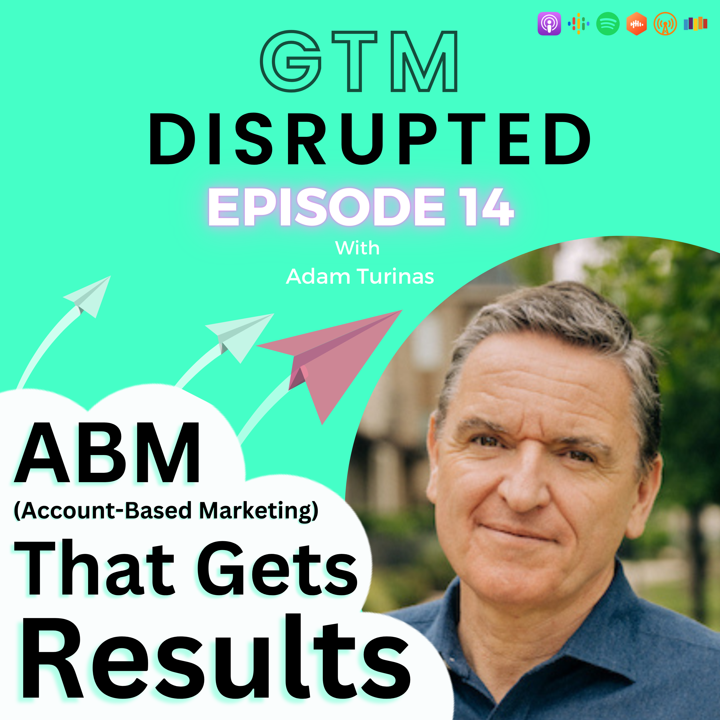 GTM Disrupted with Mike Smart