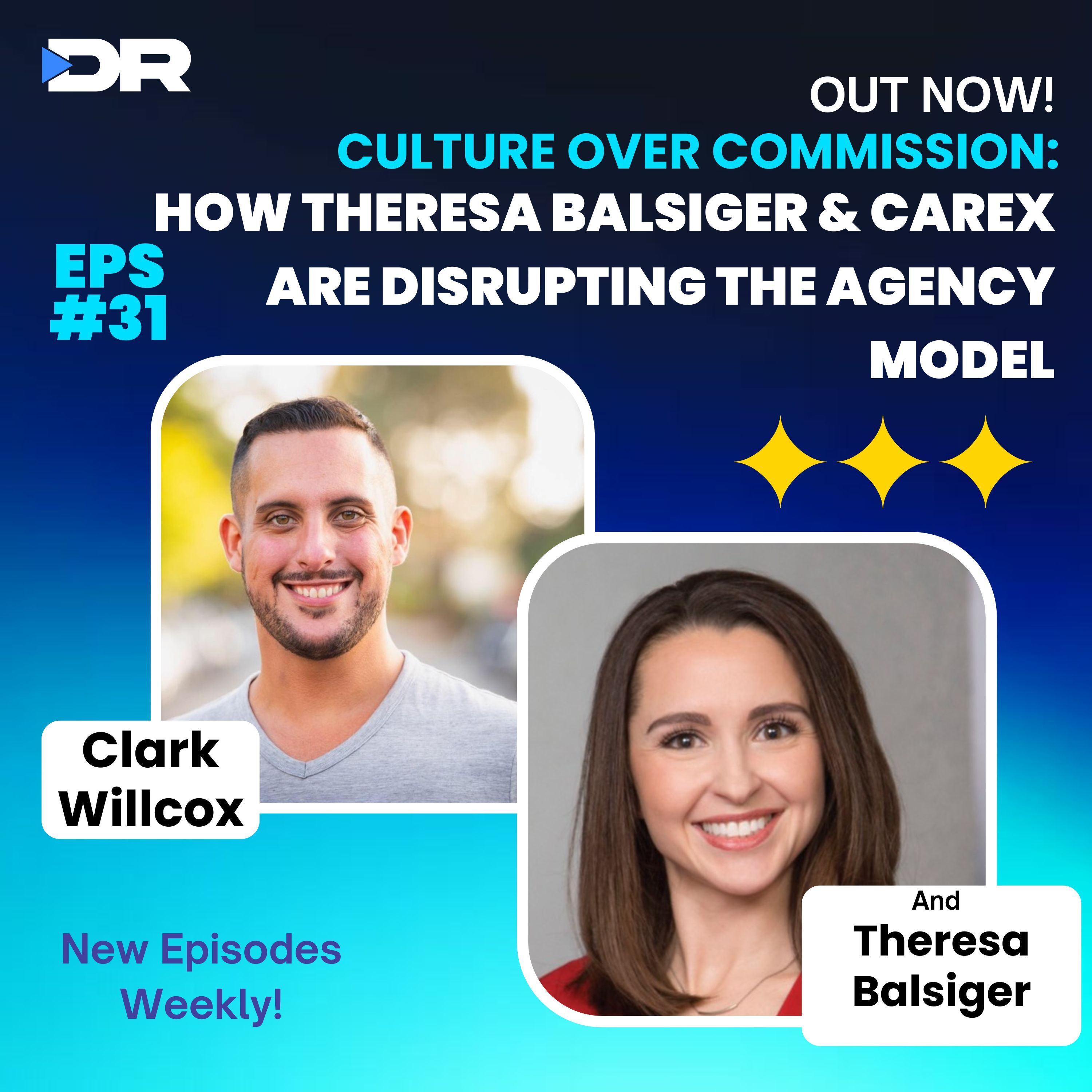 #31- Culture over Commission: How Theresa Balsiger & Carex are Disrupting the Agency Model