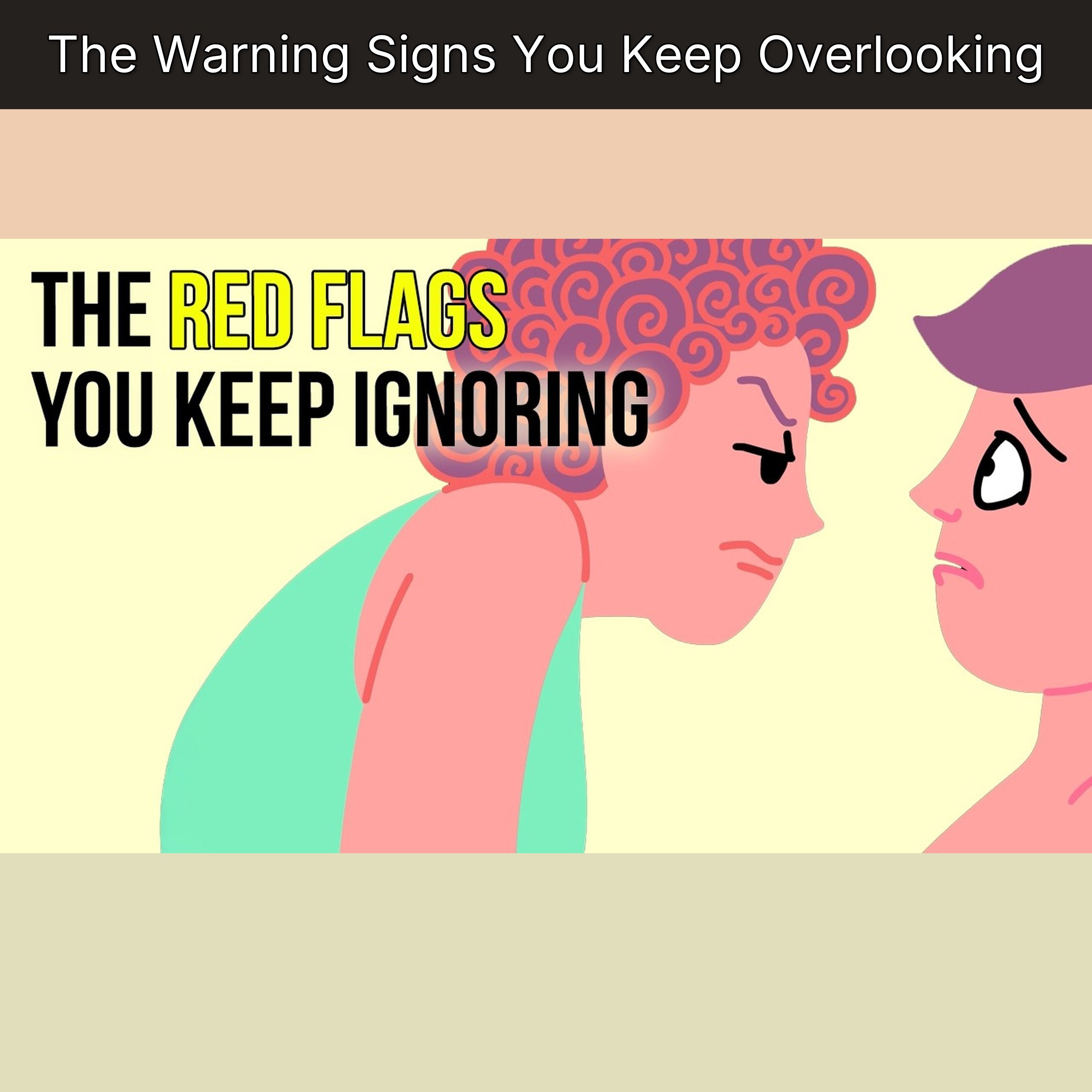 The Warning Signs You Keep Overlooking
