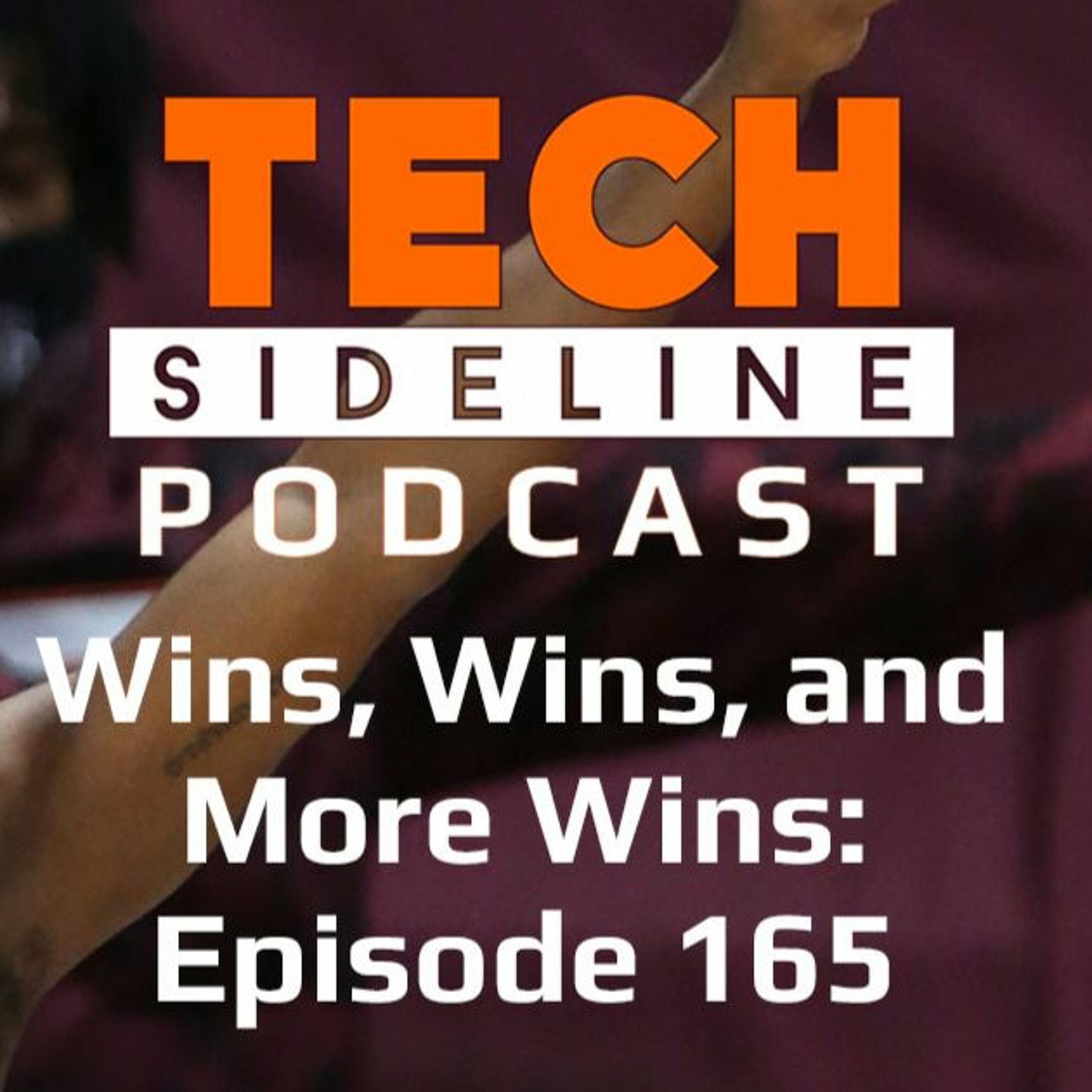 Wins, Wins, and More Wins! Tech Sideline Podcast 165