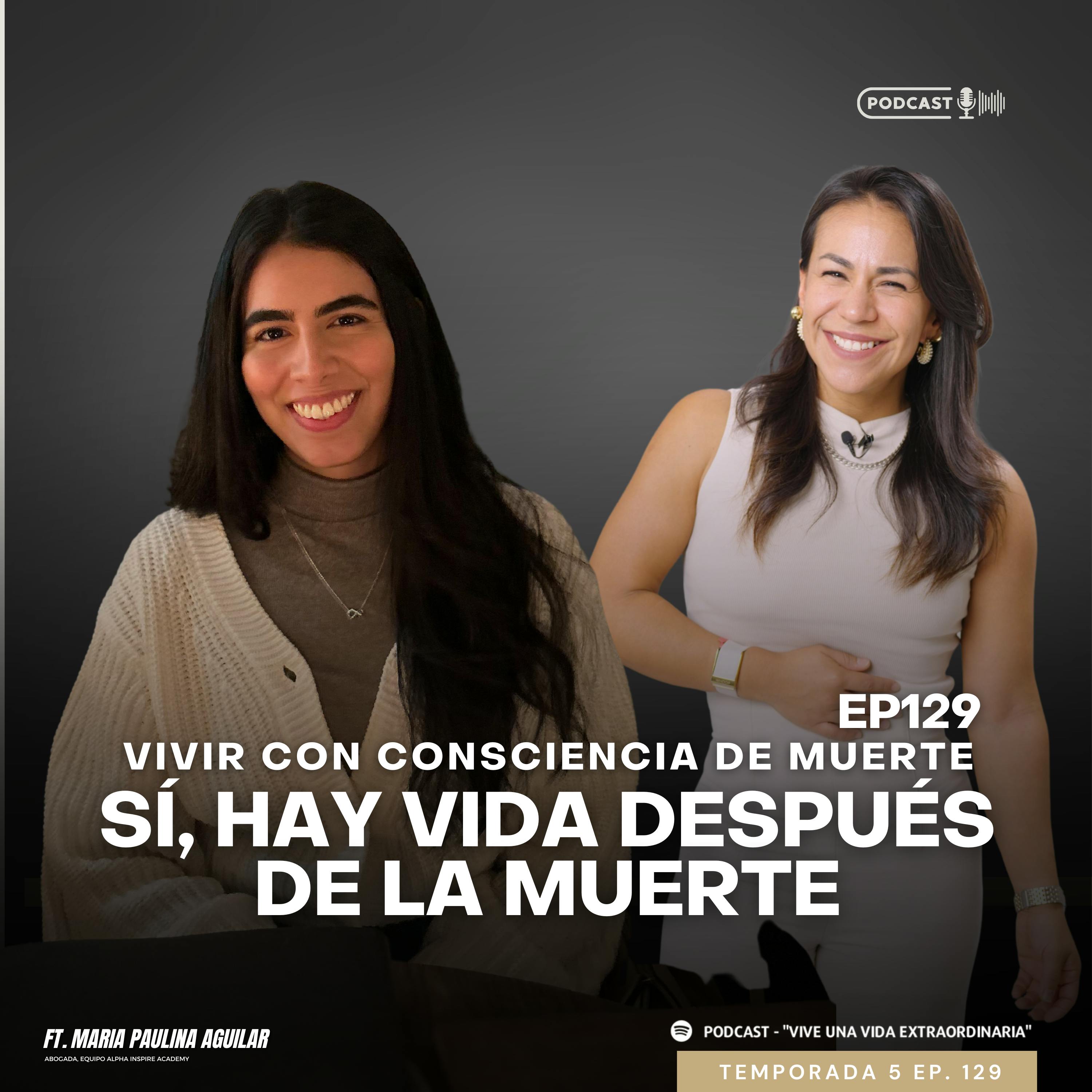 Vive una vida extraordinaria, Podcast con Ana Paola Miranda