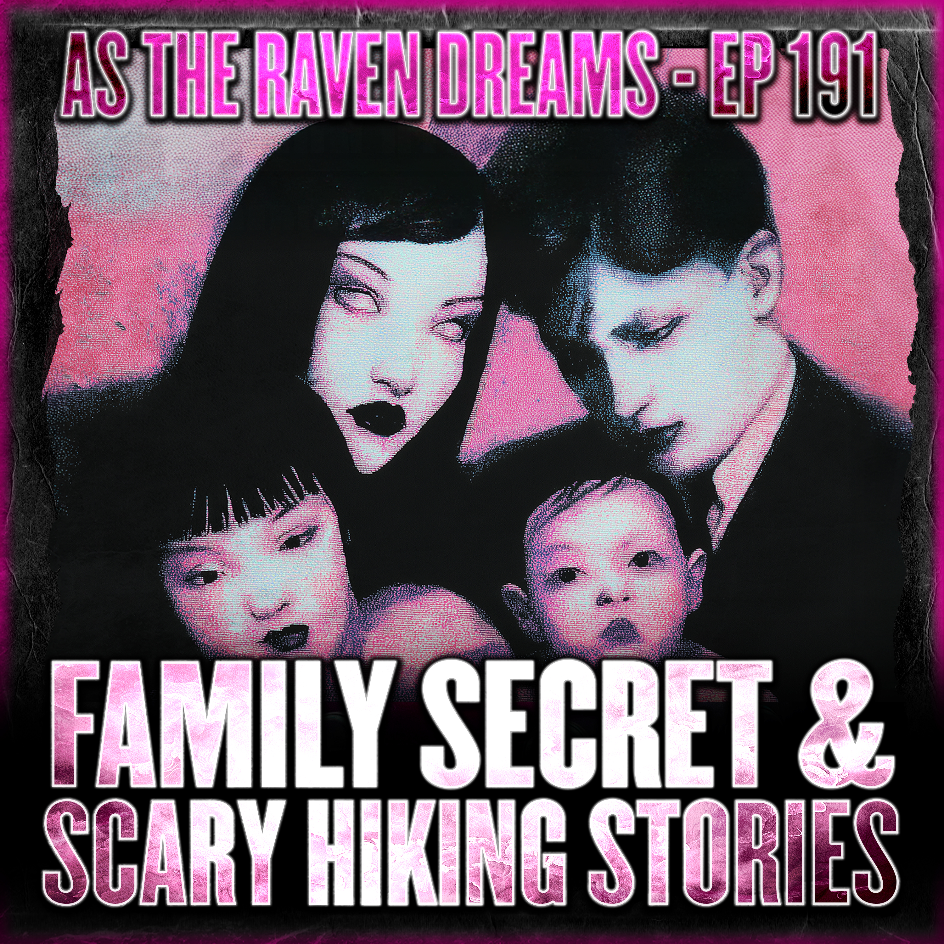 ATRD Ep. 191 - Dark Family Secret & In The Woods Stories