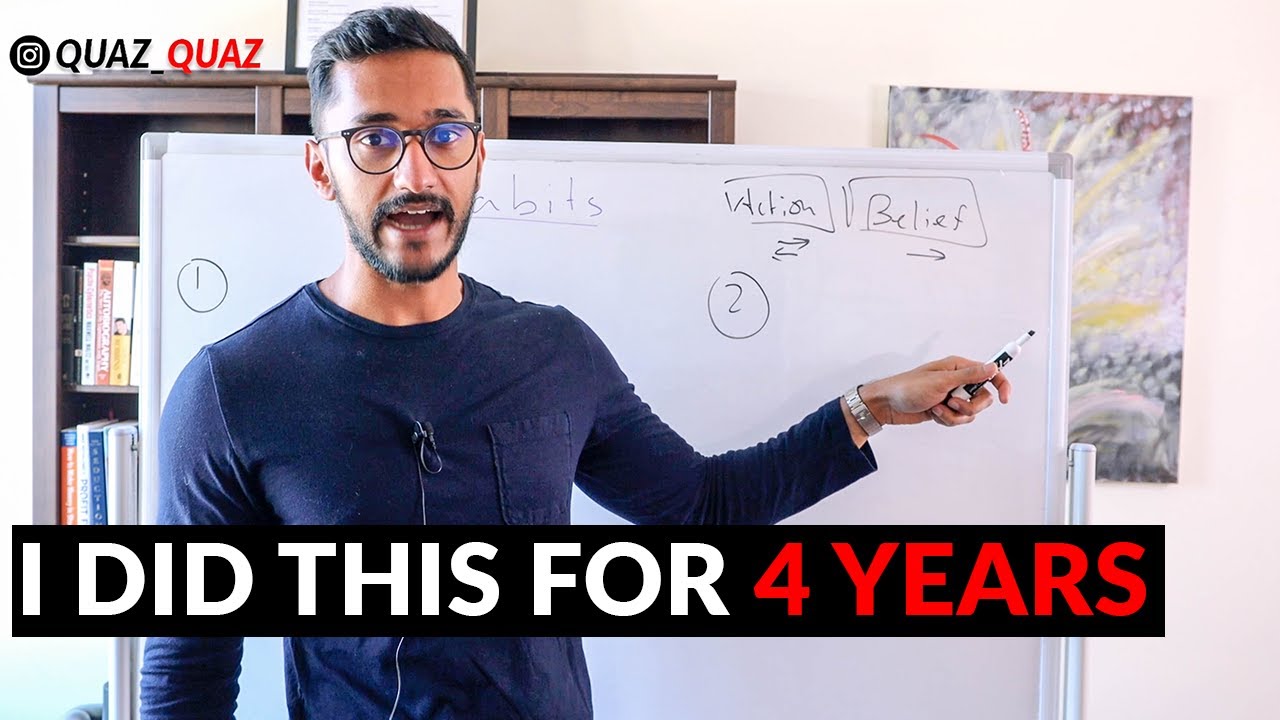 habits that will change your life: 4 Habits I lived By For The Last 4 Years | Quazi Johir