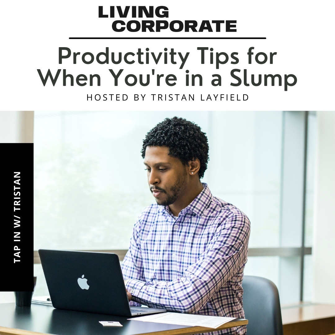 TAP In with Tristan : Productivity Tips for When You're in a Slump episode artwork