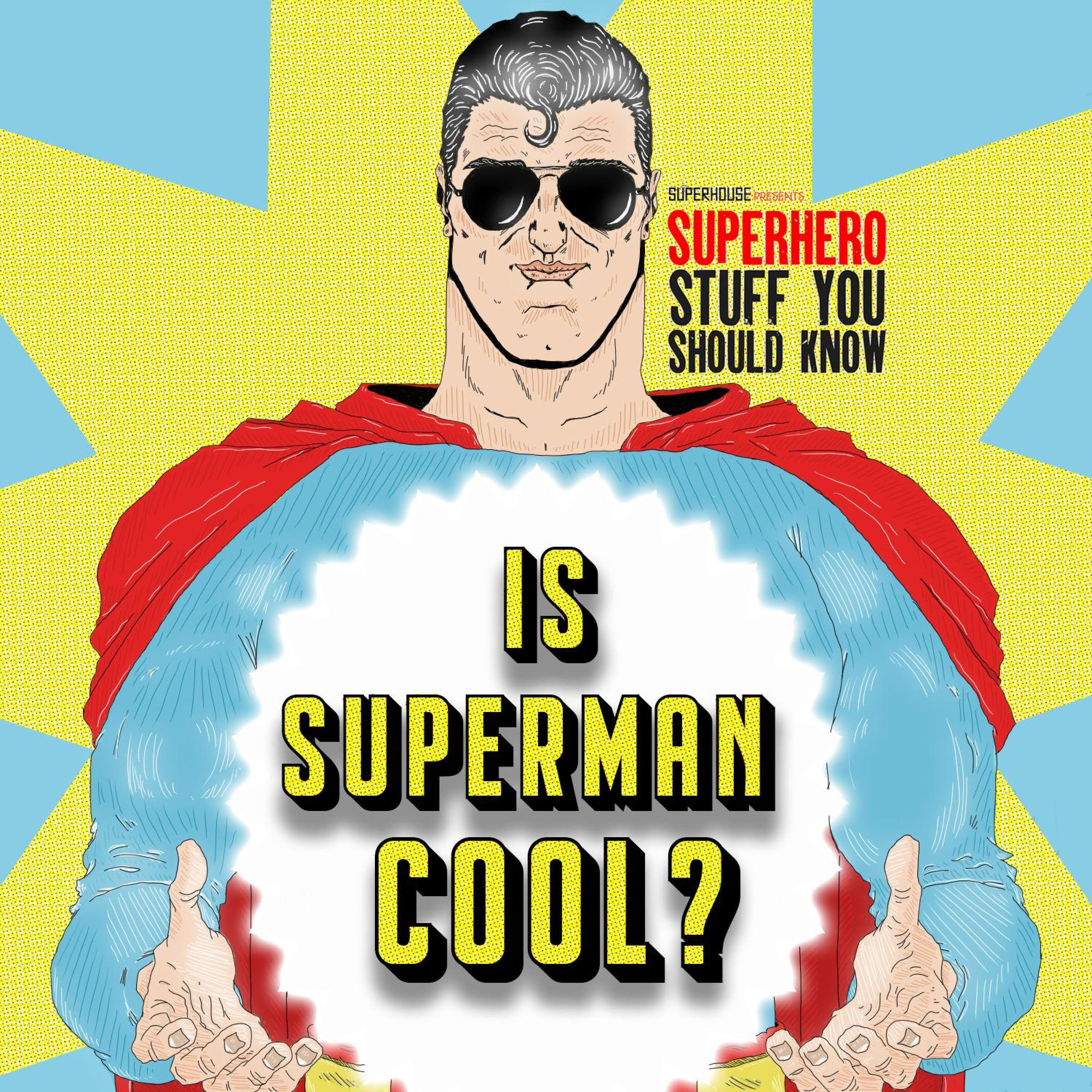 Superhero Stuff You Should Know