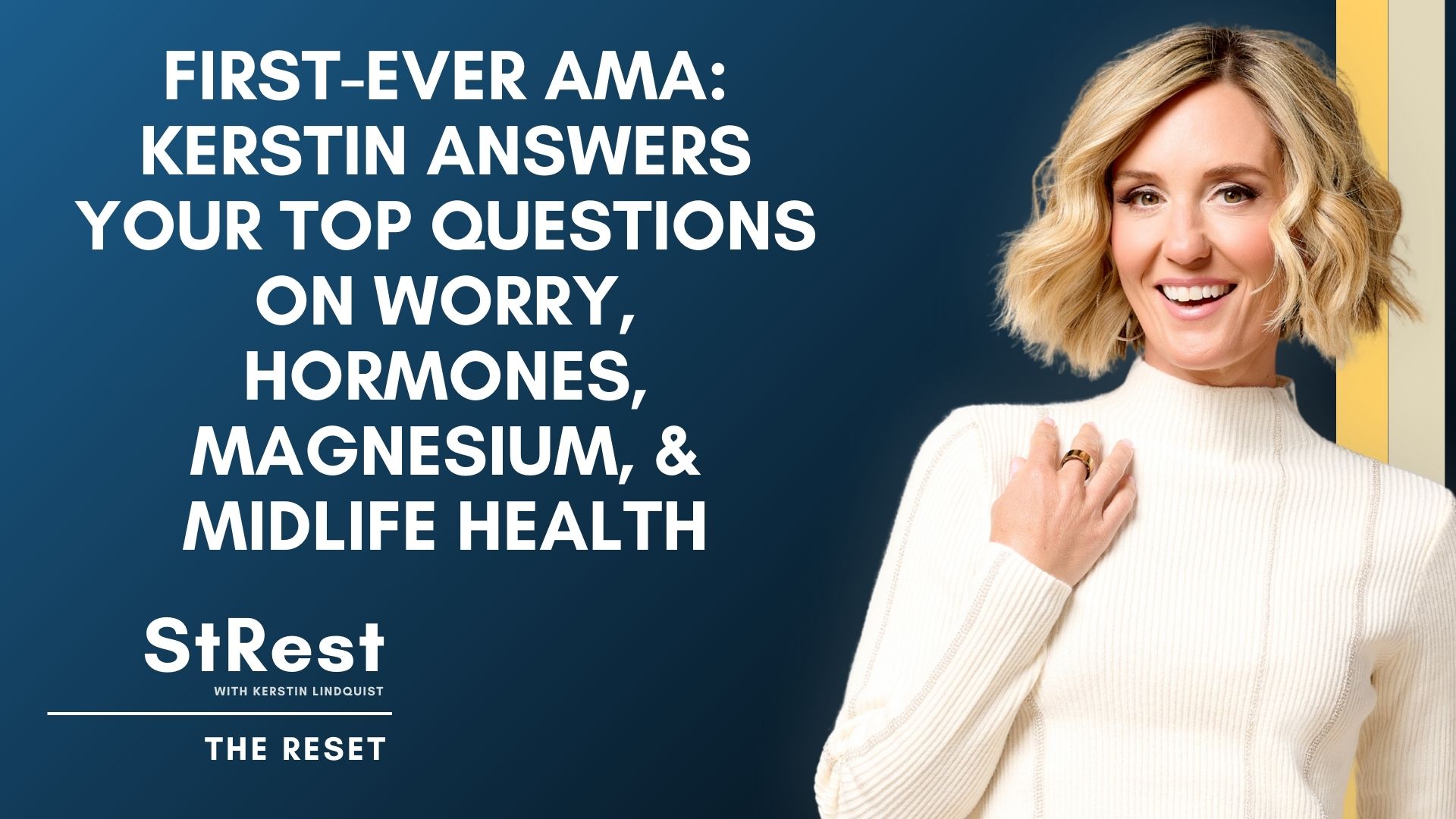First-Ever AMA: Kerstin Answers Your Top Questions on Worry, Hormones, Magnesium, and Midlife Health