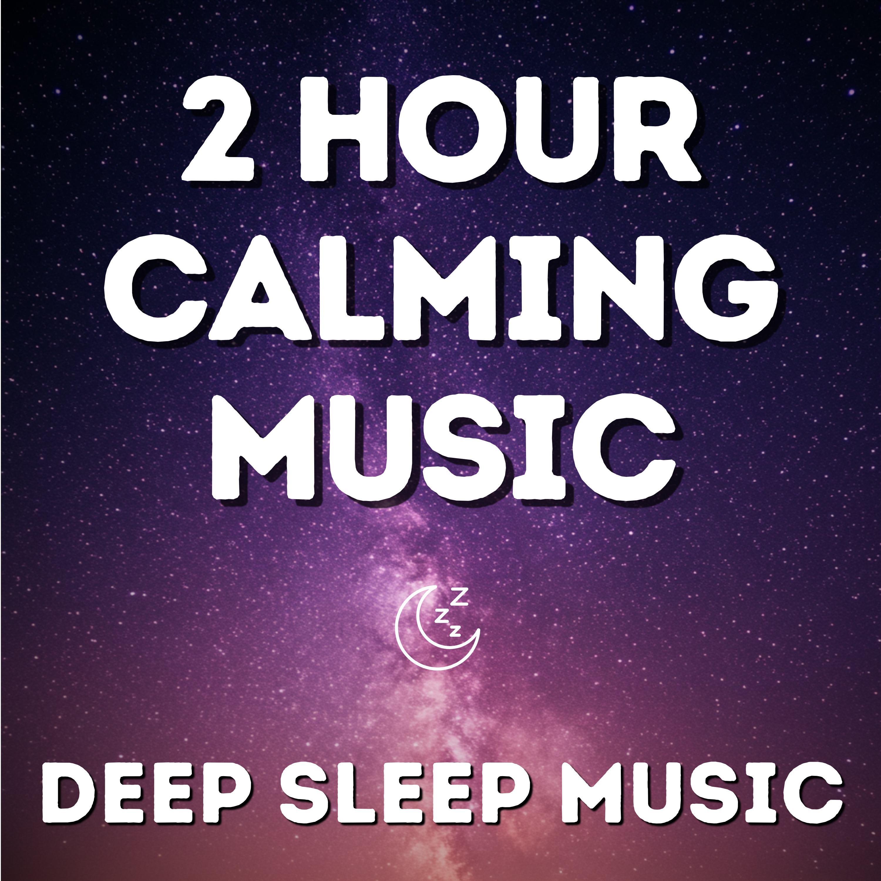 2 Hour Calming Sleep Music - Stress Relief Music, Insomnia, Relaxing Sleep Music