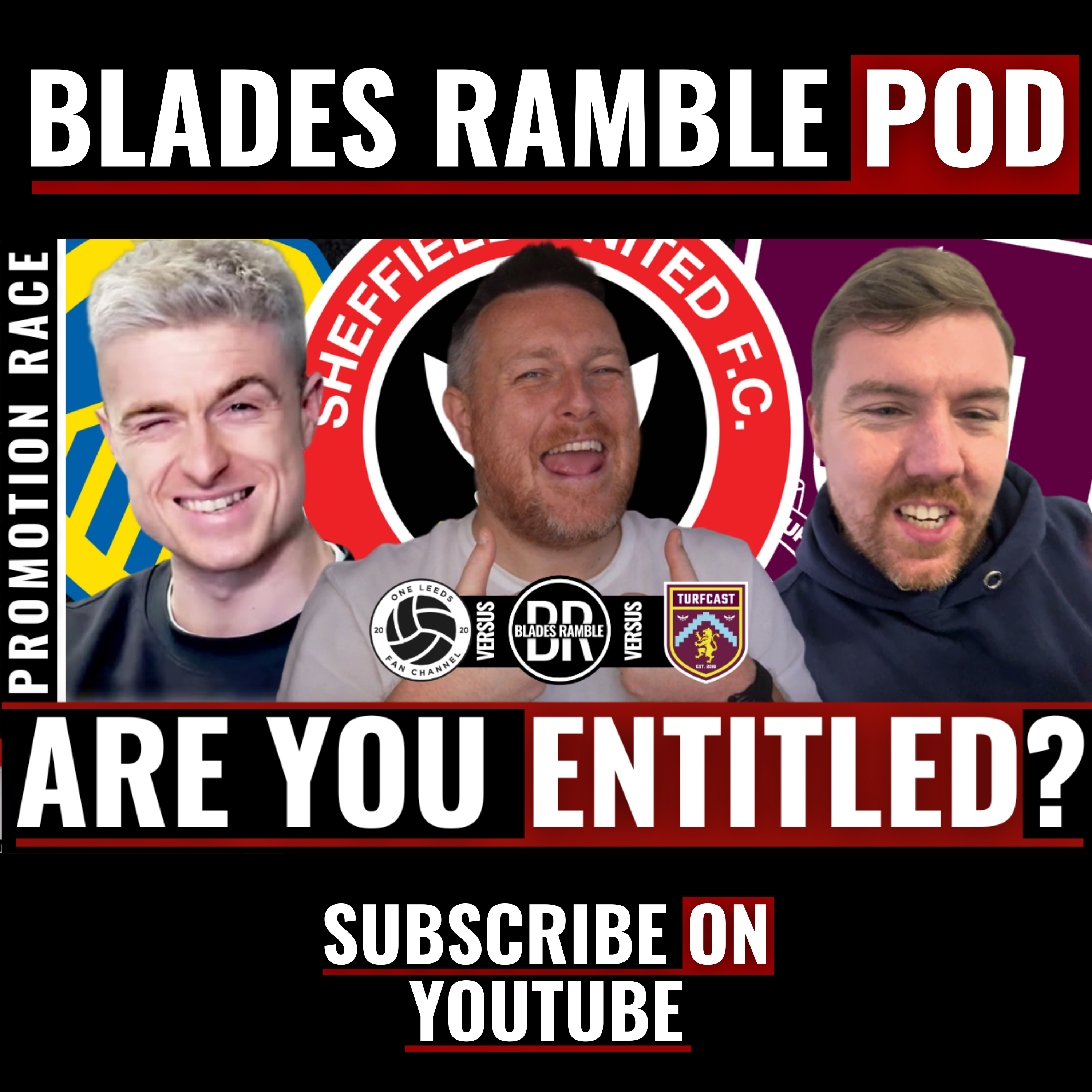 ⚔️🔥 ARE YOU ENTITLED? | DO SHEFFIELD UNITED, BURNLEY & LEEDS FANS EXPECT TOO MUCH? 🔥⚔️