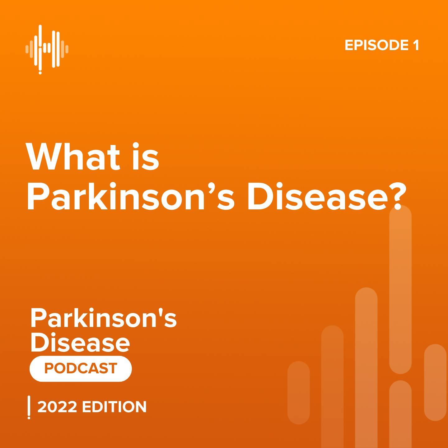 Ep 1: What is Parkinson’s Disease?