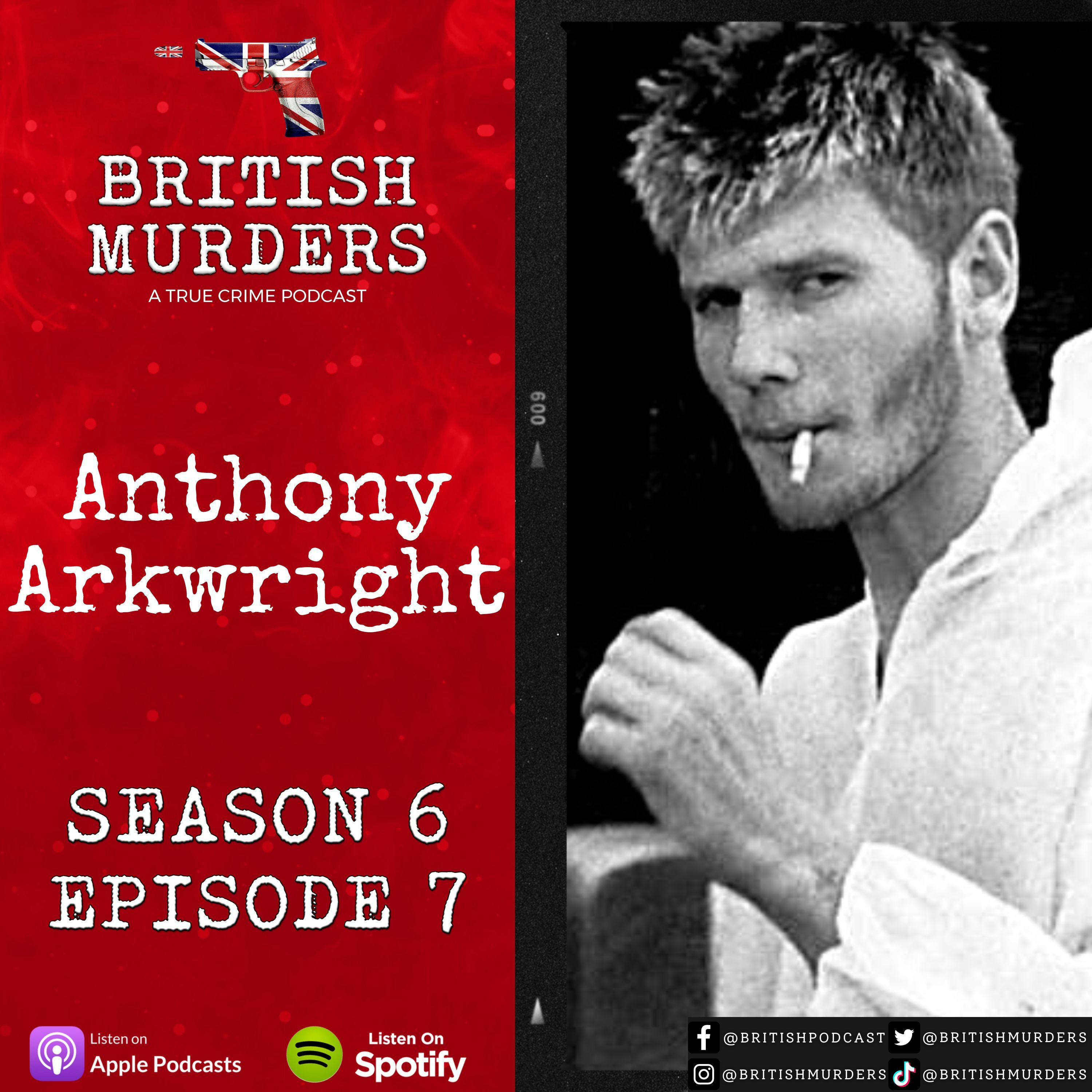 S06E07 | Anthony Arkwright | The Wath upon Dearne Spree Killer Image