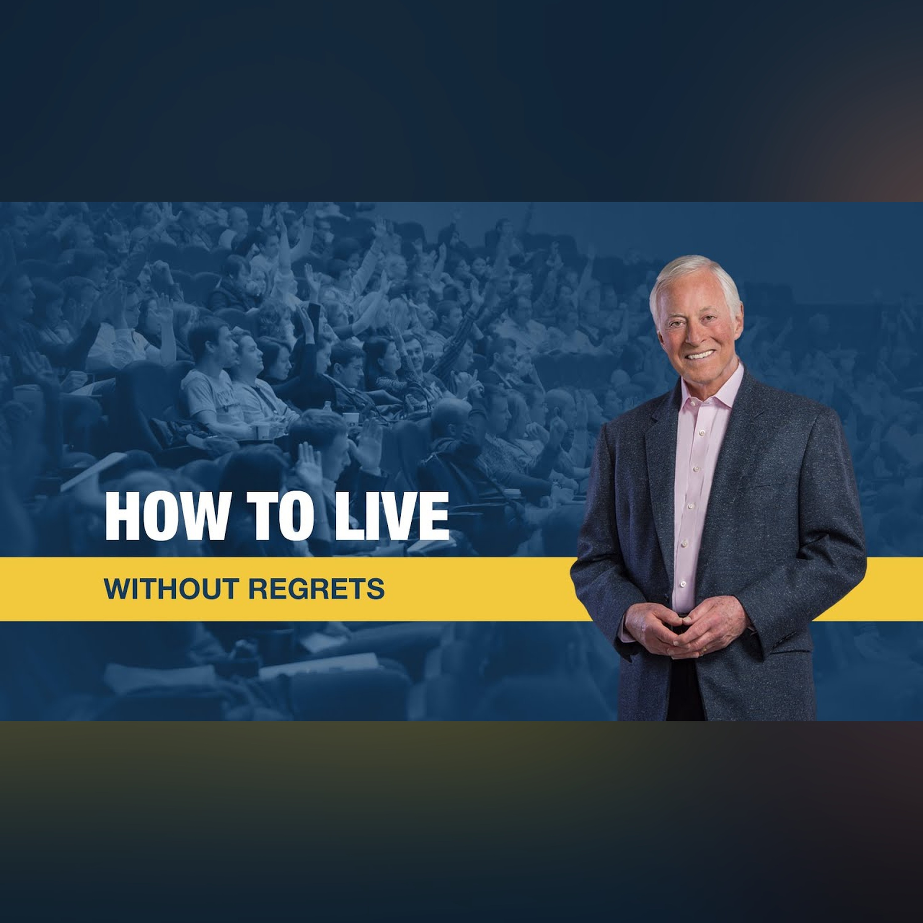 How to Live Without Regrets