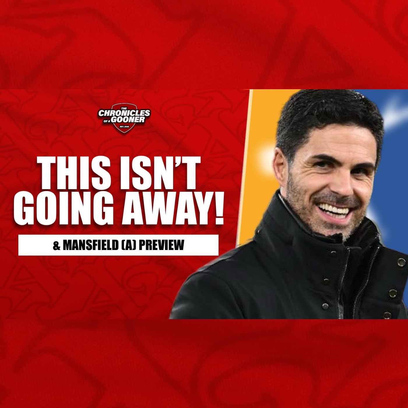 'This isn't going away' - The Arsenal agenda & Mansfield (a) preview
