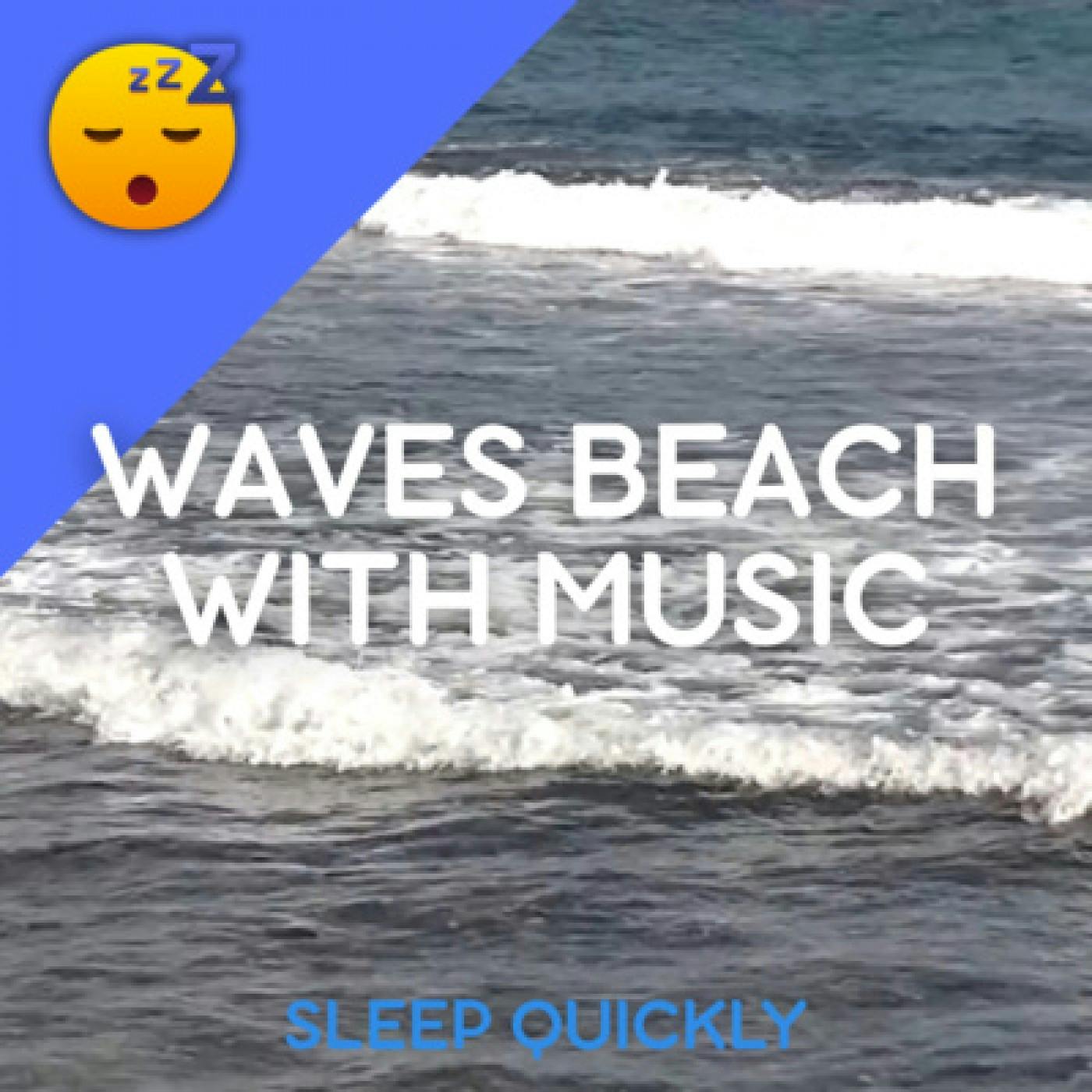 😴🌊🎵 Fall ASLEEP with WAVES Beach and MUSIC episode artwork