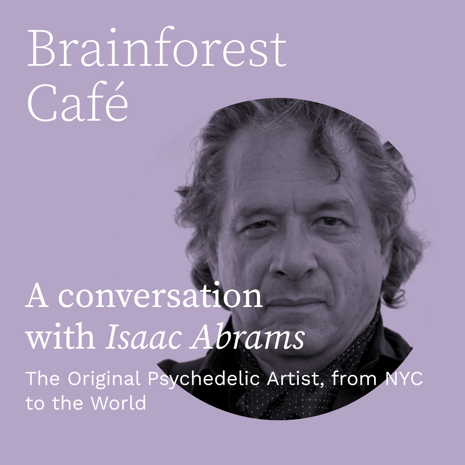 The Original Psychedelic Artist - From NYC to the World