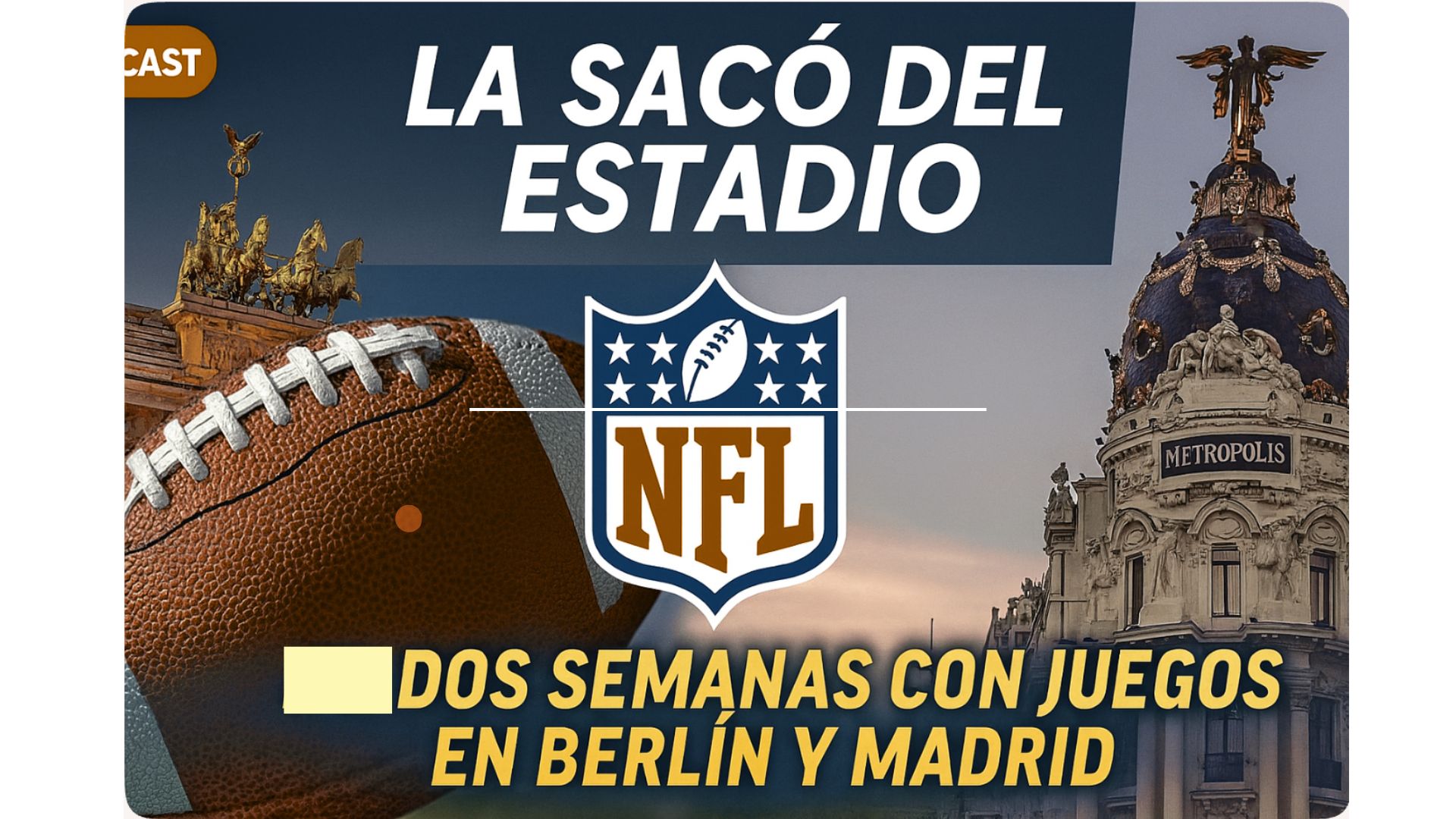 NFL dos semanas de viaje por Berlín y Madrid 🏈 episode artwork