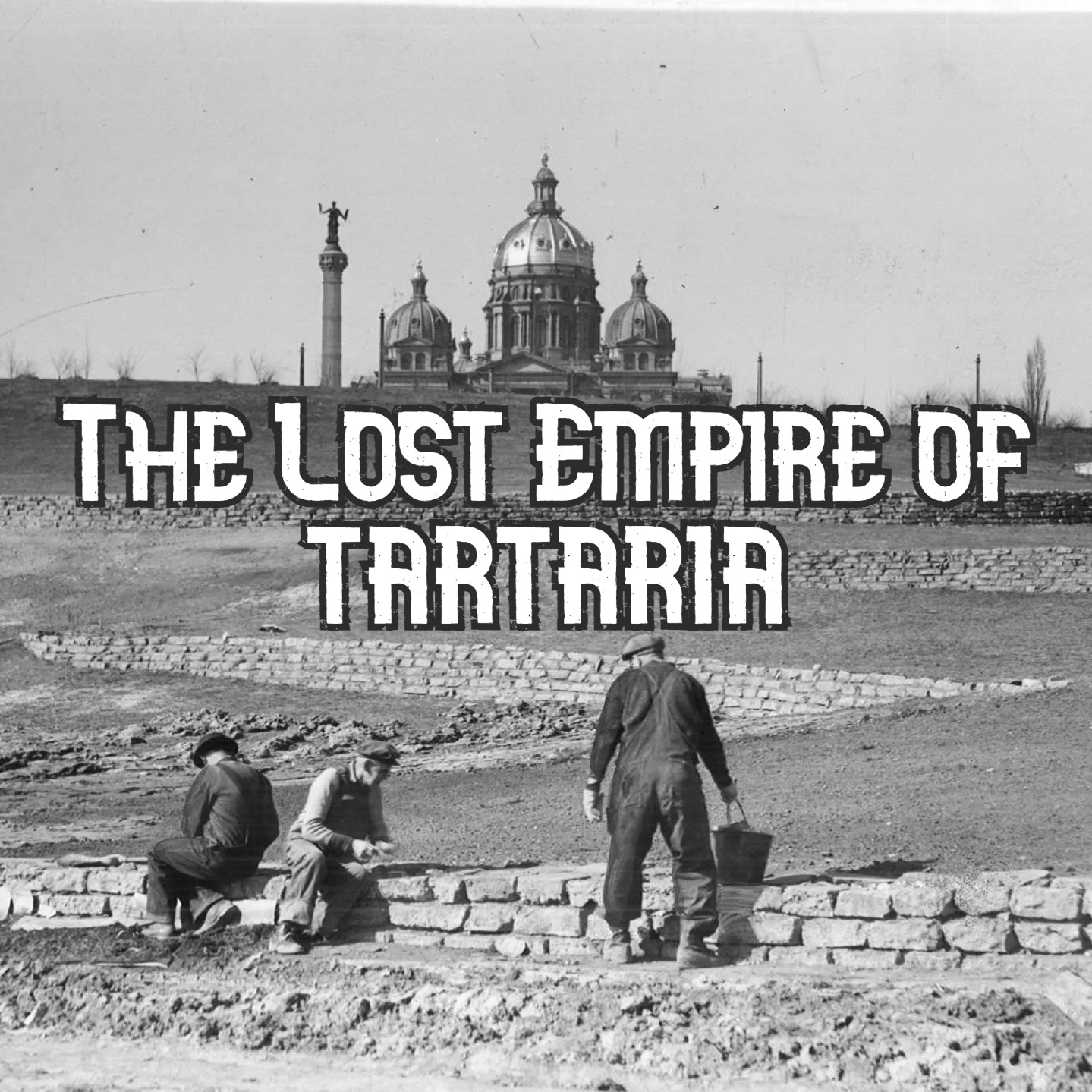 The Lost Empire of Tartaria episode artwork