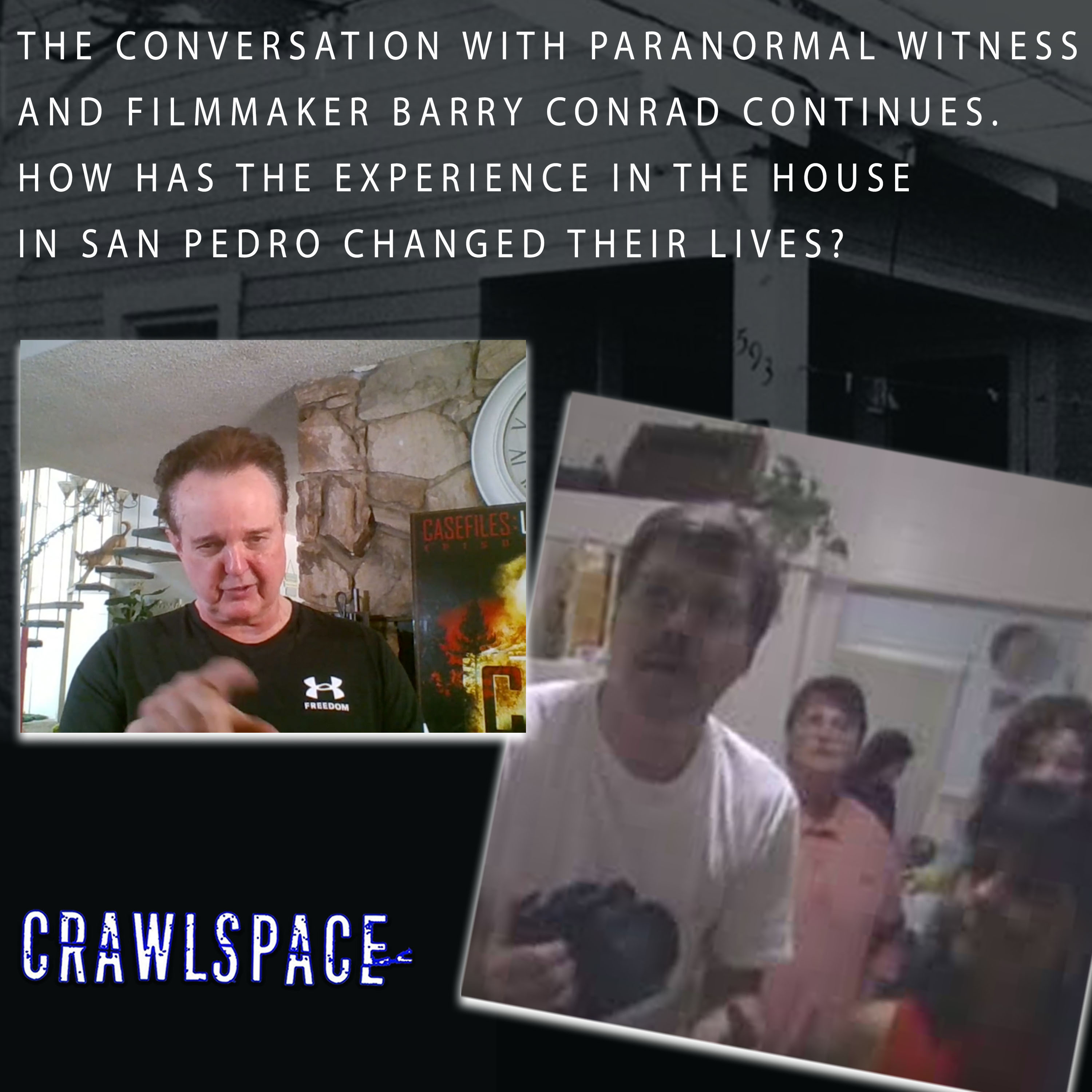 662 // The Haunting In San Pedro w/ Barry Conrad P.2