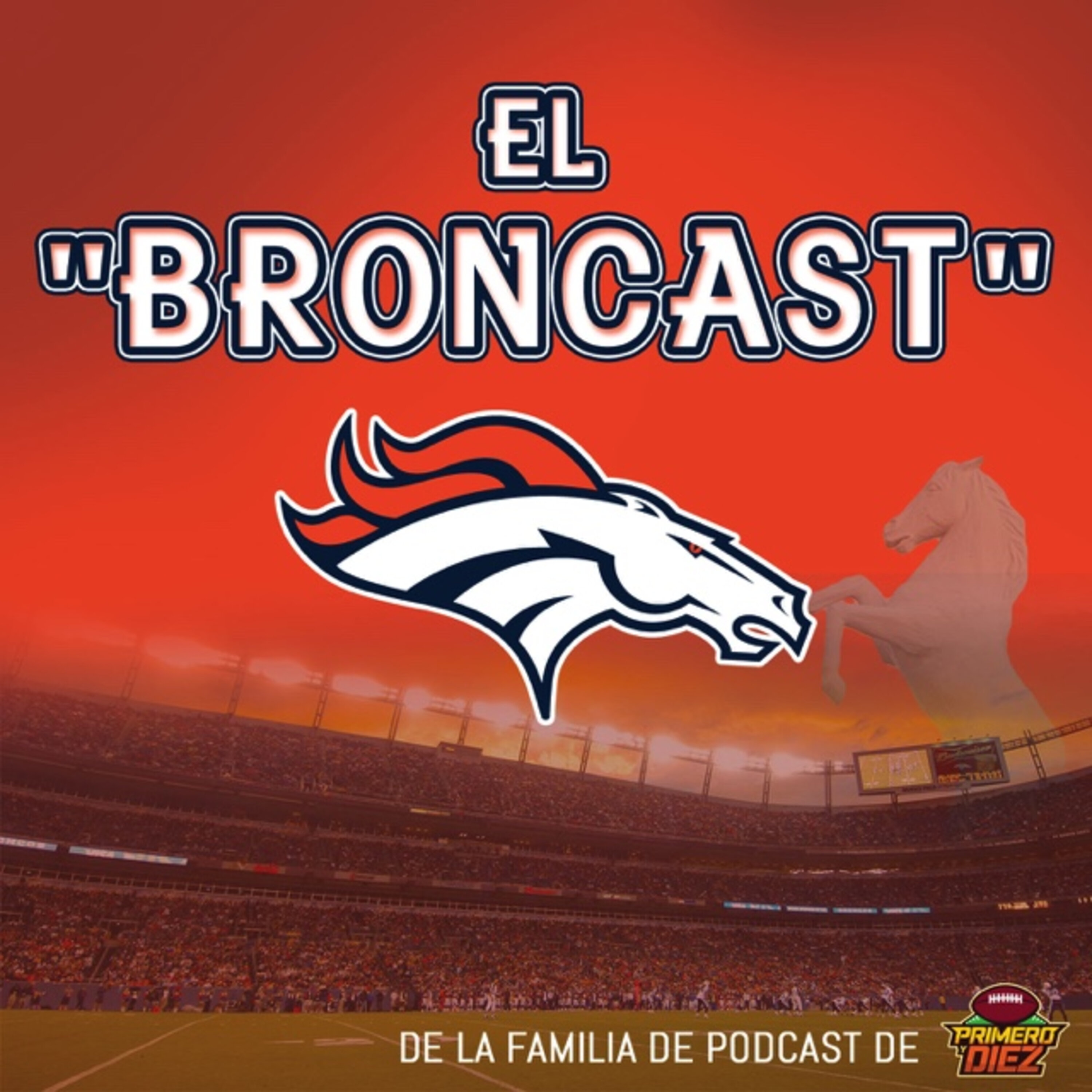 El Broncast - 014 - Previo a la semana 2 de Pretemporada NFL 2019
