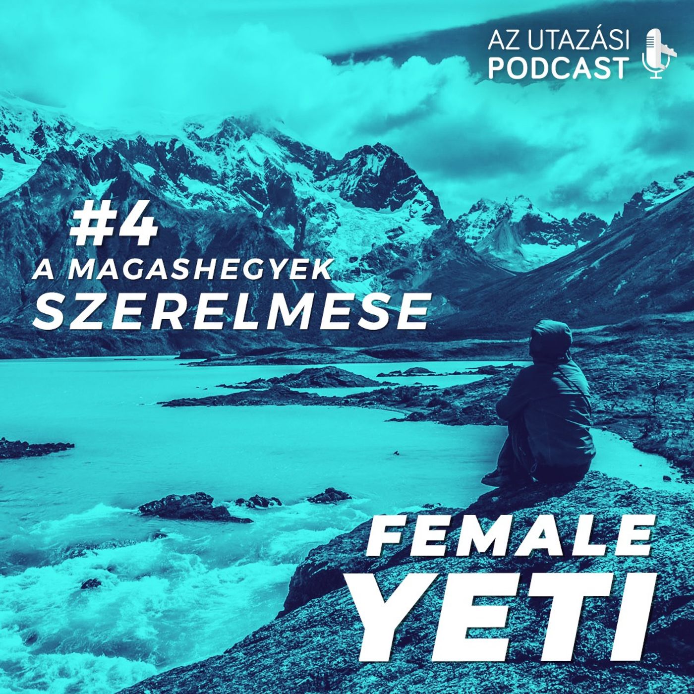 #04 A magashegyek szerelmese lettem