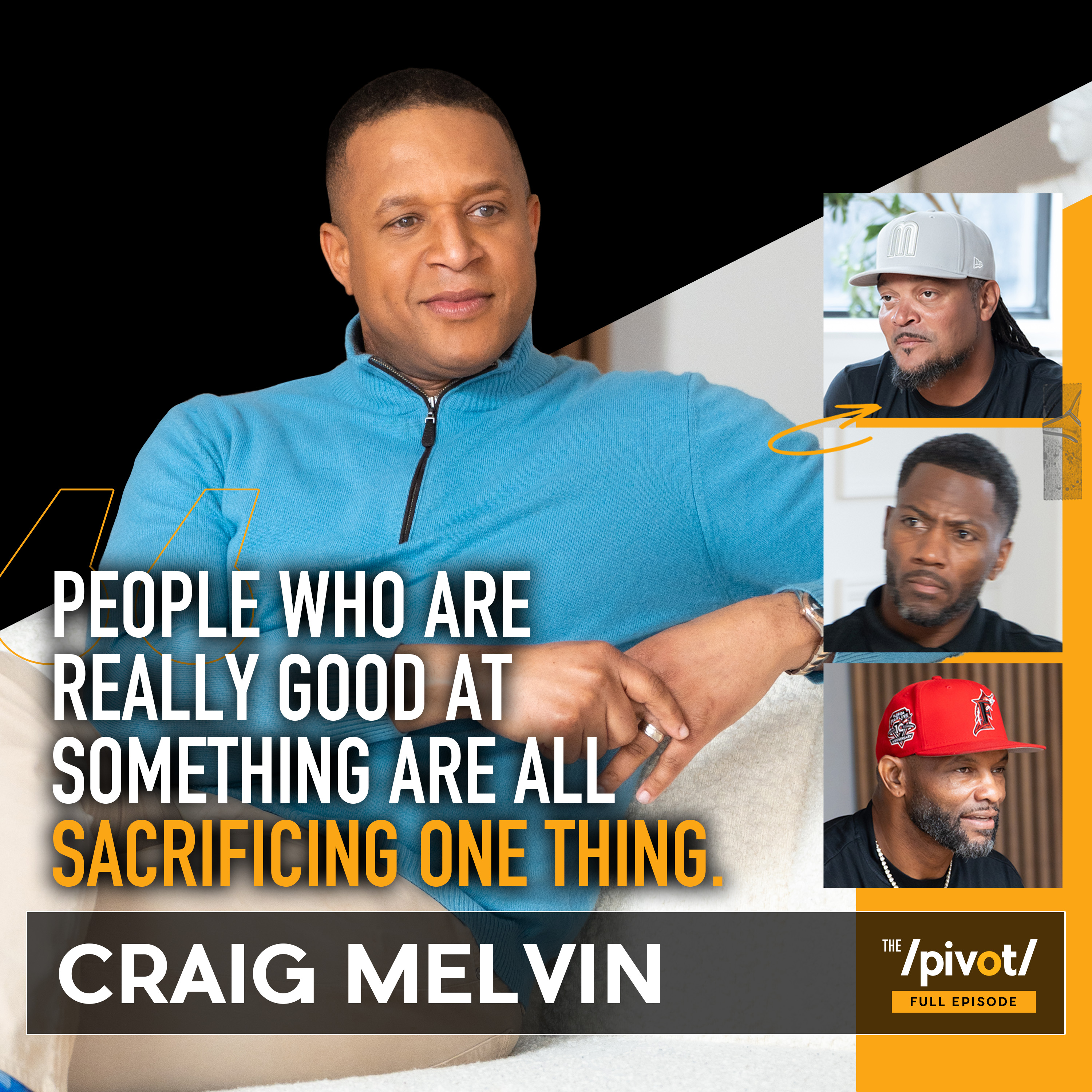 Craig Melvin co-host of Today Show reveals the true cost of success, sacrifice, why he's ok being a bad friend, fatherhood, addiction, Savannah Guthrie's return and how looking at a glass half full vs half empty reflects a person's character.