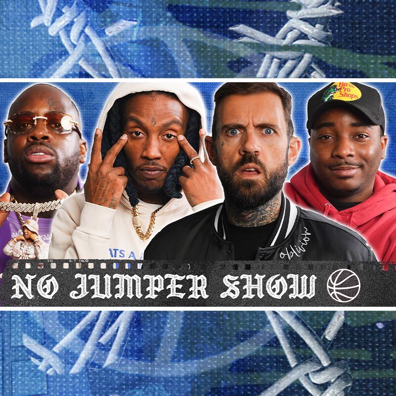 The No Jumper Show # 215: You Can't Bring Your Straps in Here