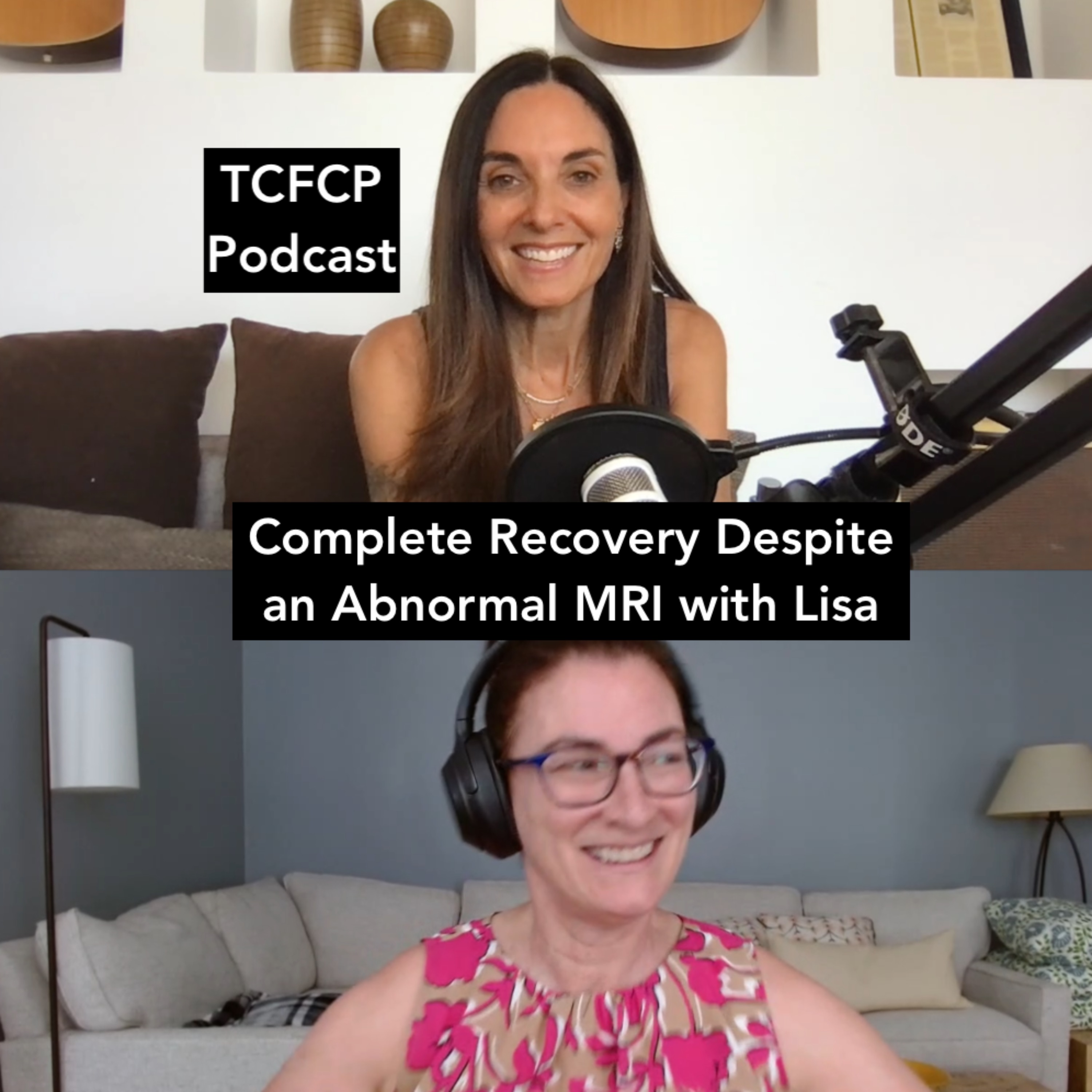 S5 E6: Complete Recovery Despite an Abnormal MRI with Lisa
