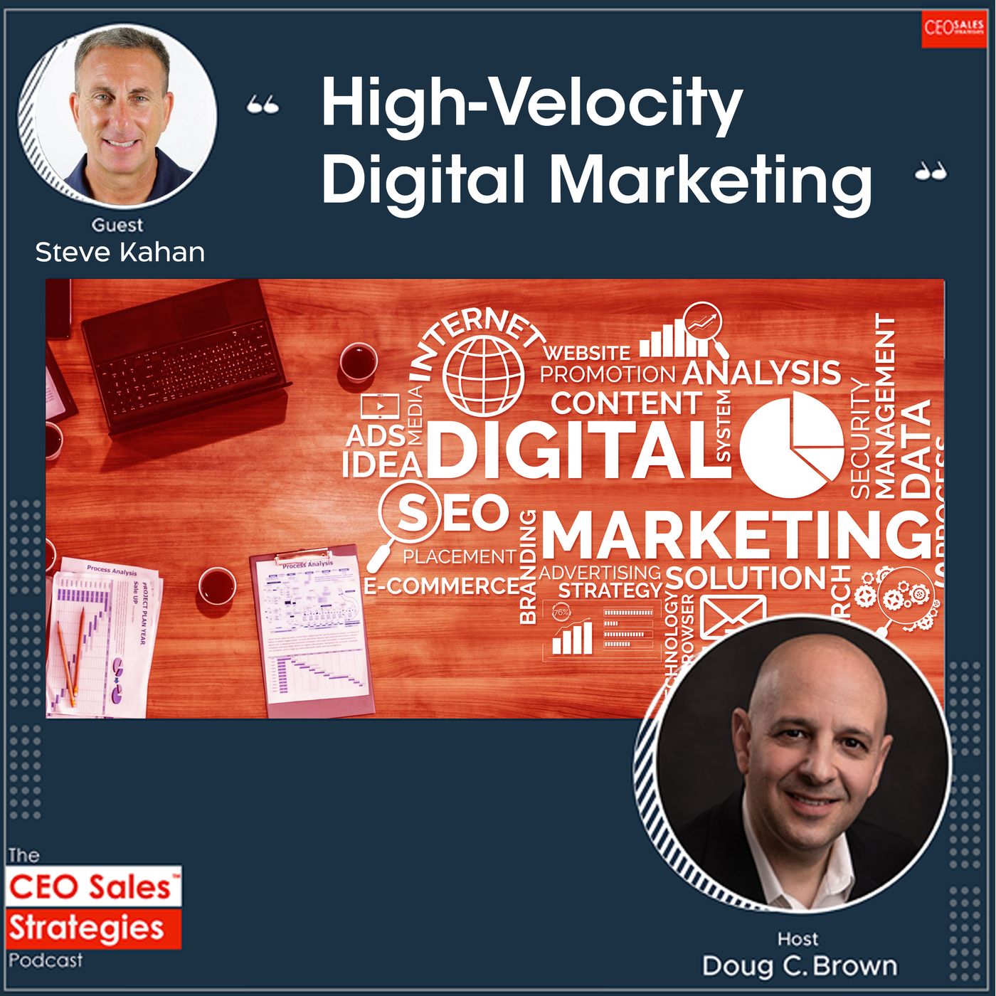 High-Velocity Digital Marketing With Steve Kahan [Episode 102] episode artwork