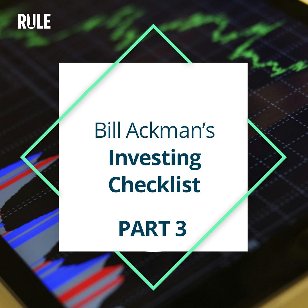406- FROM THE VAULT: Bill Ackman’s Investing Checklist Part 3