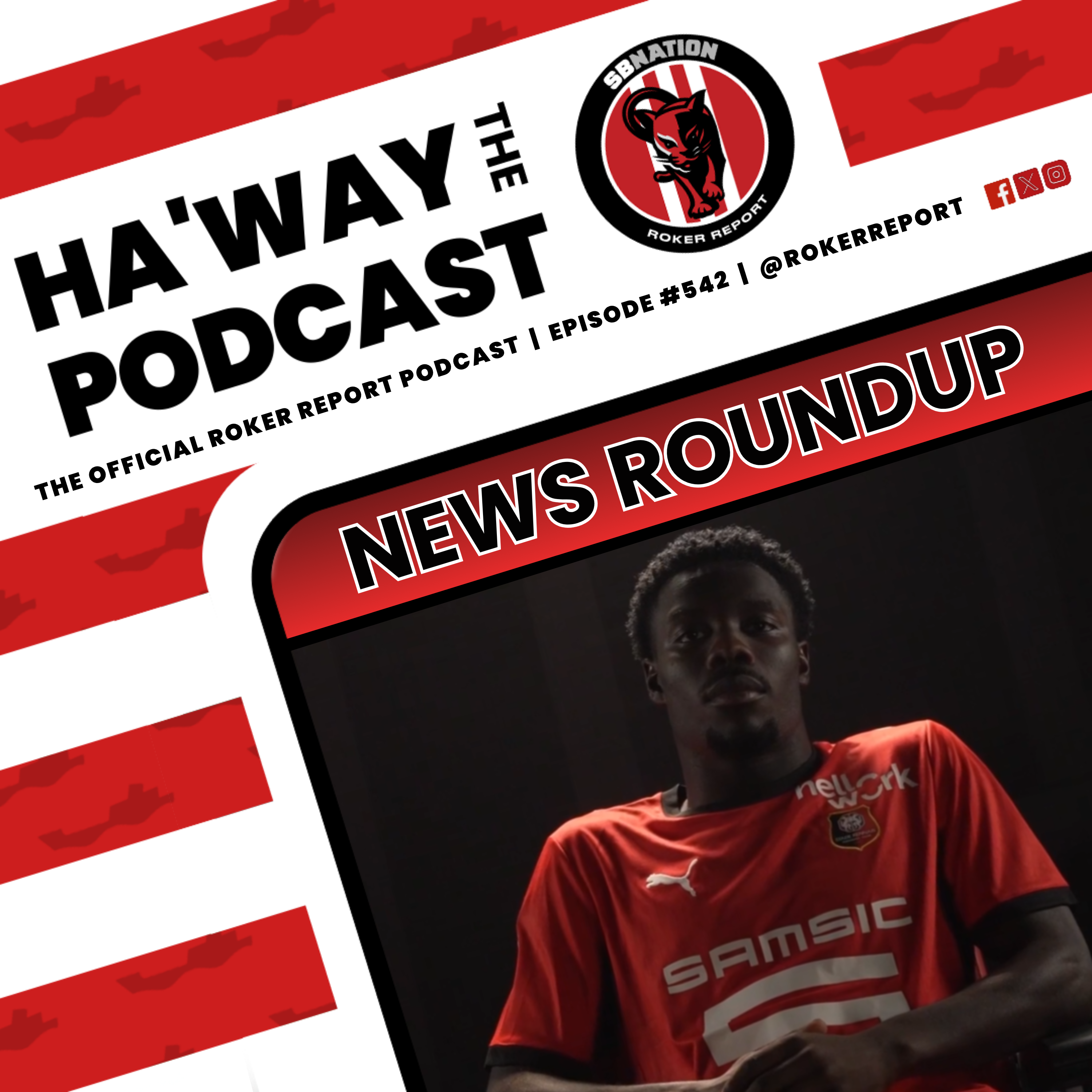 NEWS ROUNDUP | Eliezer Mayenda's Emotional Sunderland Goodbye episode artwork