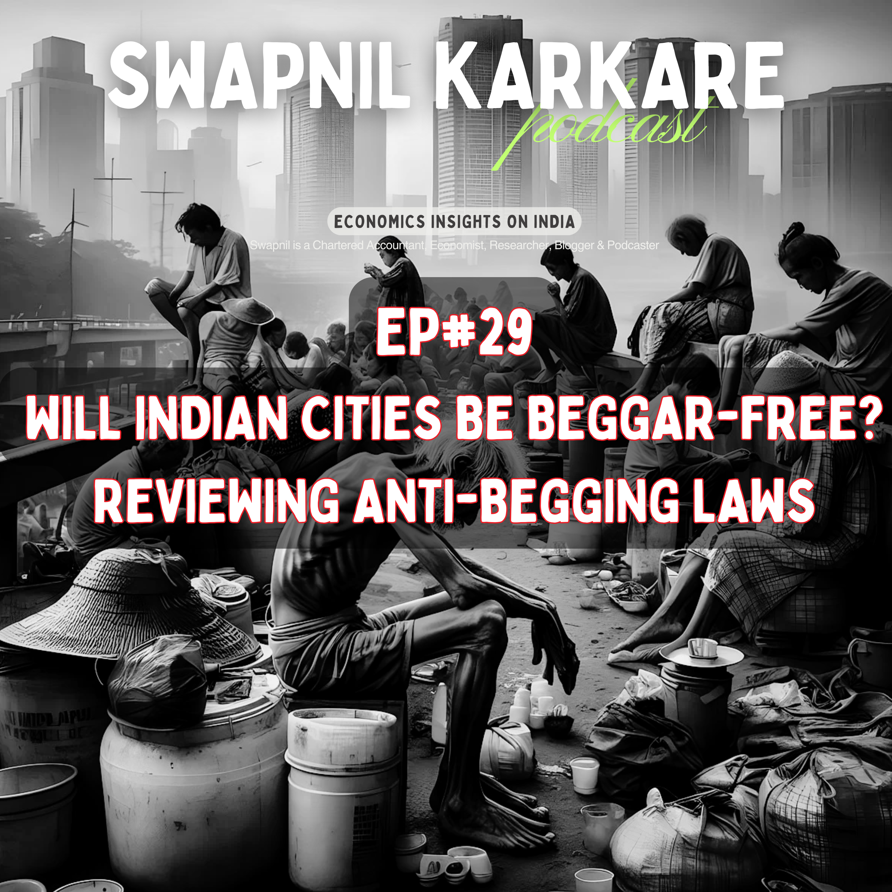 Will Indian Cities Be Beggar-Free? Reviewing Anti-Begging Laws episode artwork