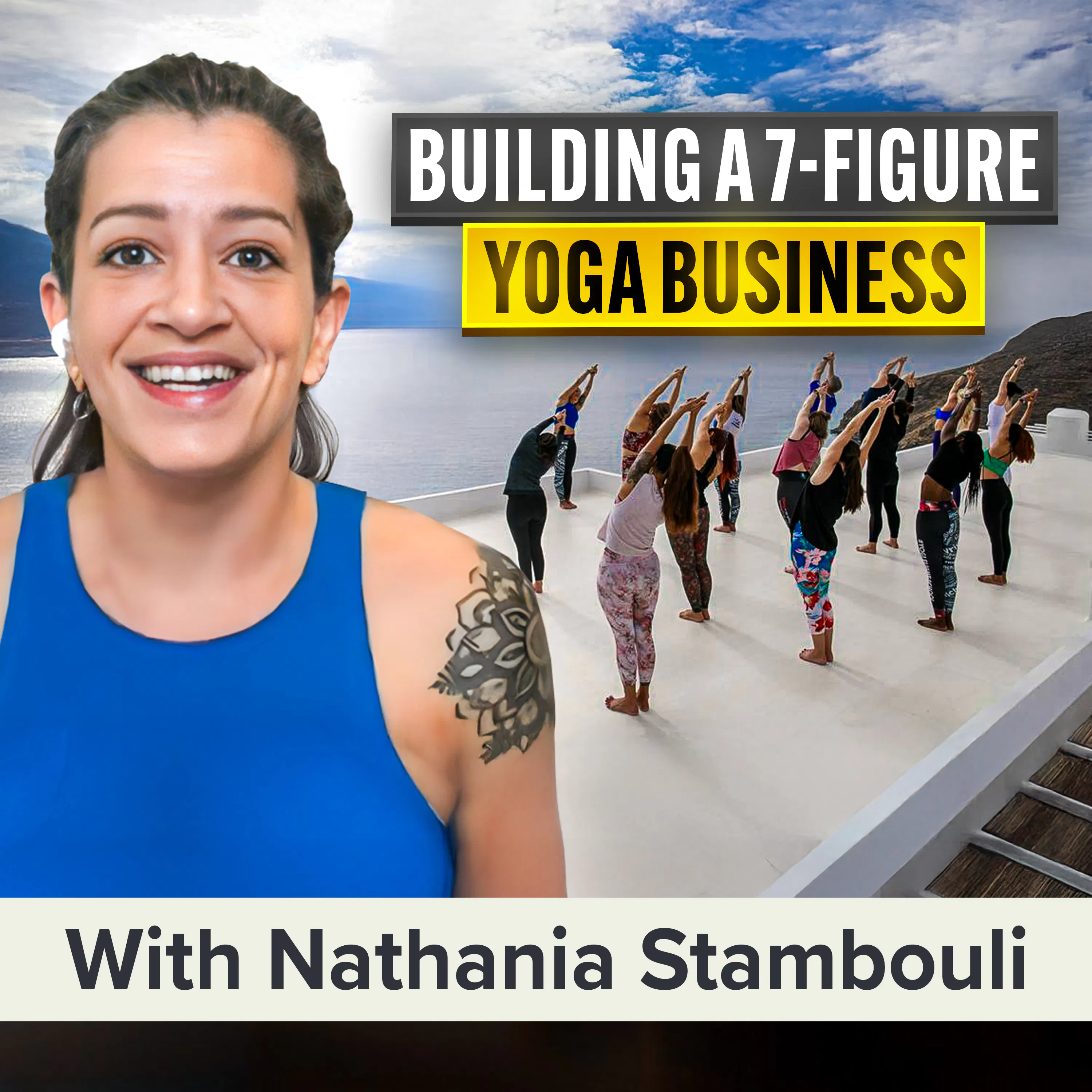 The Launch Strategy Behind a 7-Figure Yoga Business | Nathania Stambouli (MU Classic) episode artwork