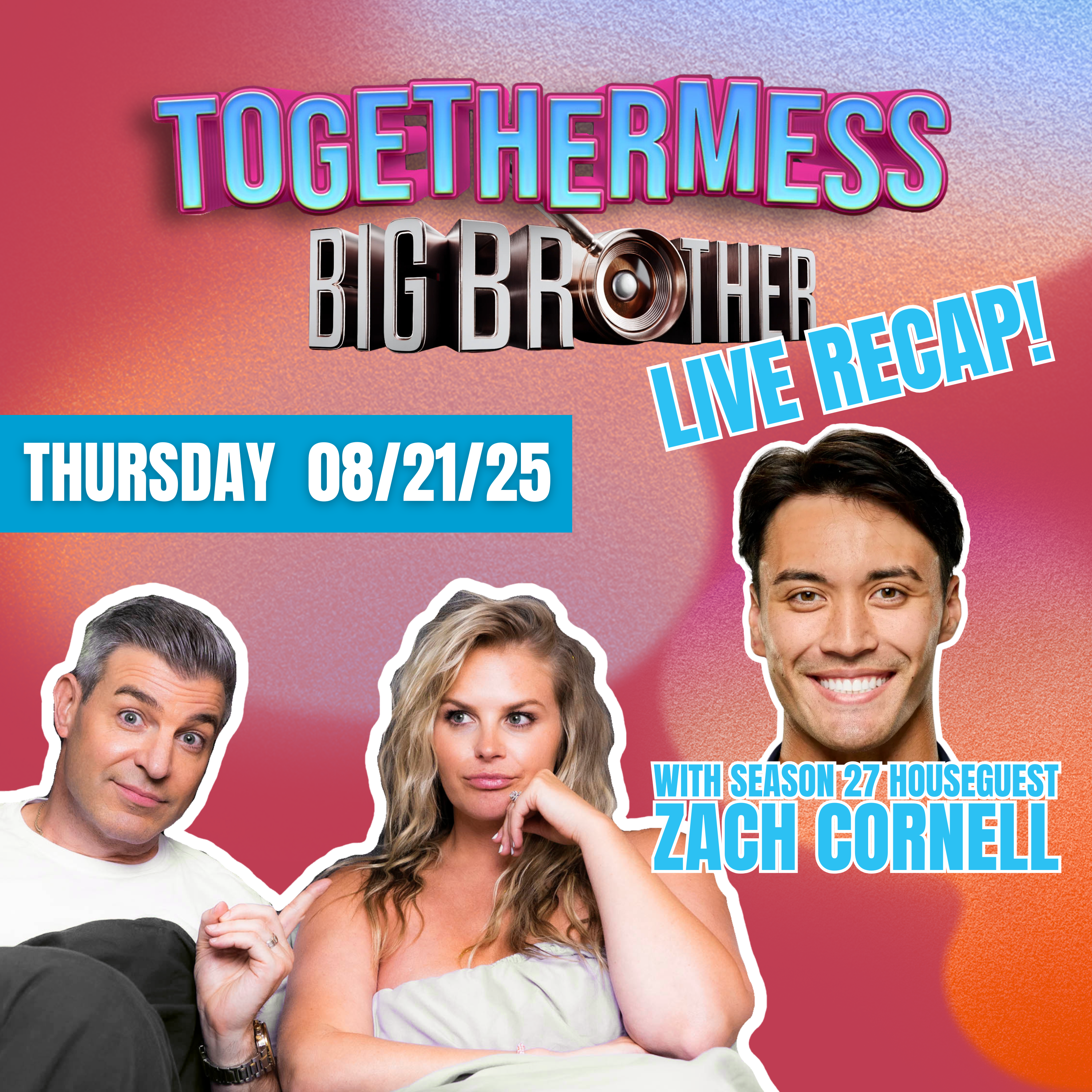 Big BrotherMess LIVE: Ep. 06 with Zach Cornell (S27) - 08/21/25