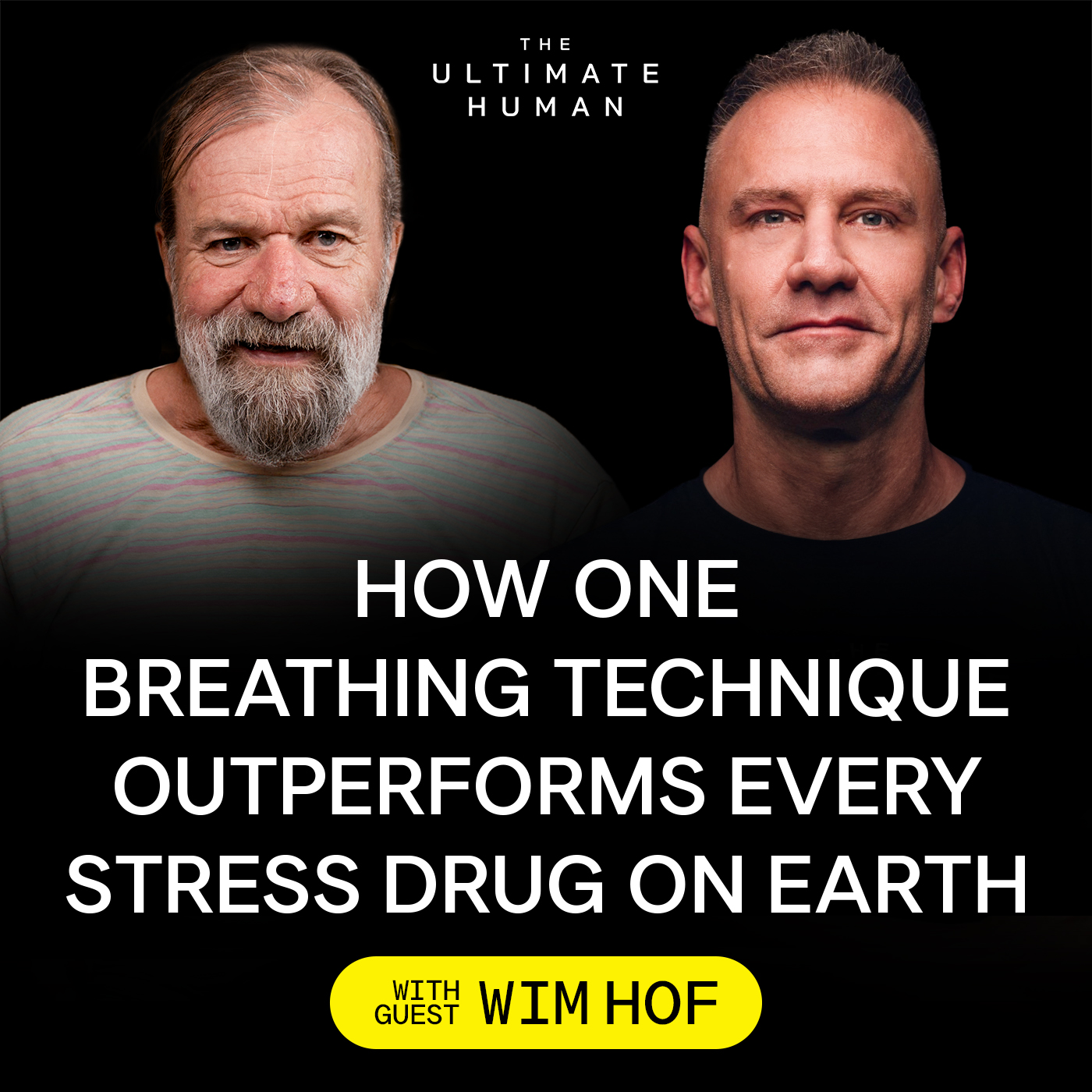 263.  Wim Hof: On Breathwork Science, Cold Exposure, Immune Control, & Human Potential