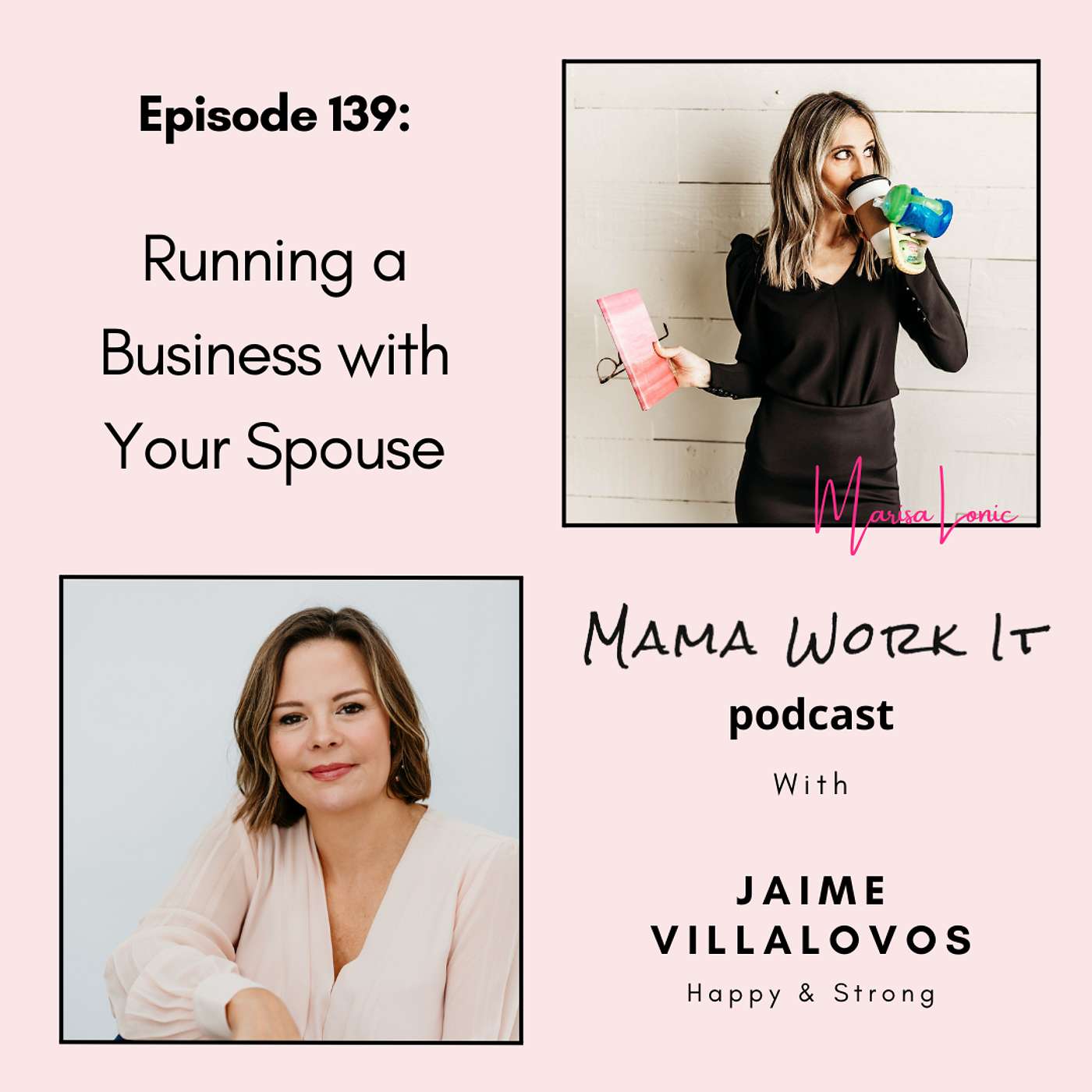 Running a Business with Your Spouse with Jaime Villalovos