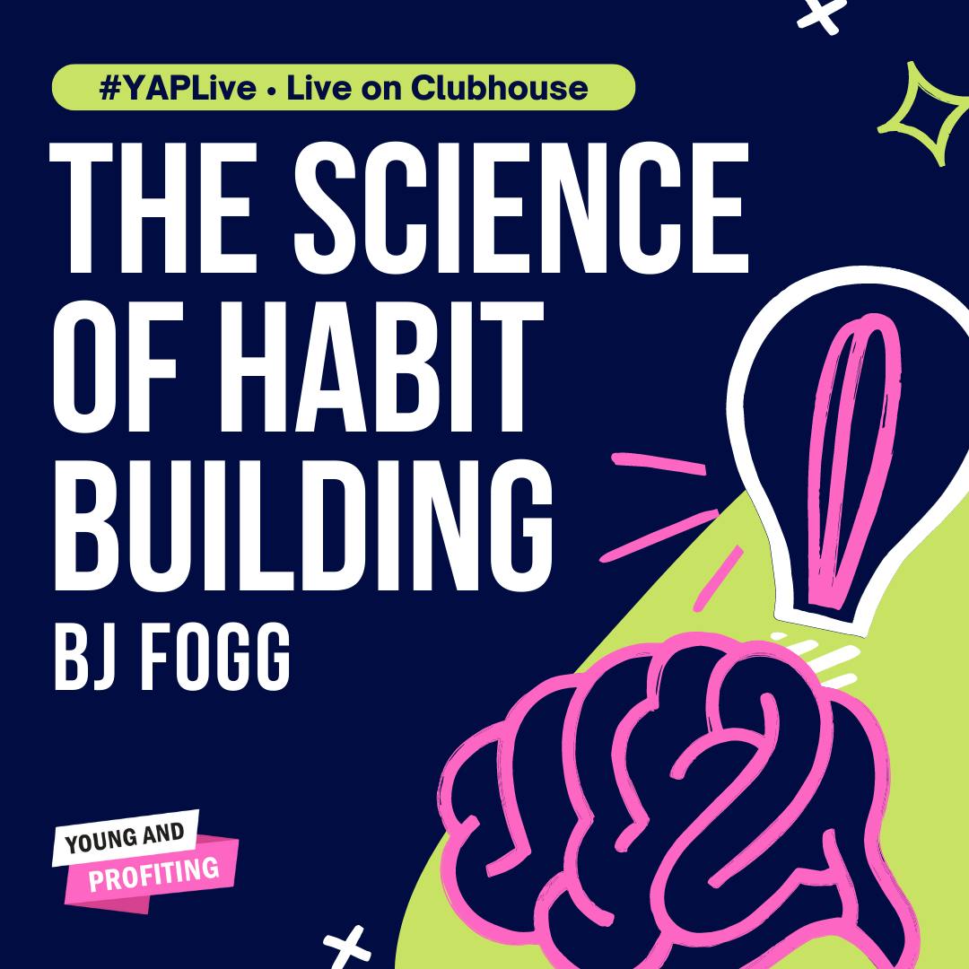 YAPLive: The Science of Habit Building with BJ Fogg | Cut Version