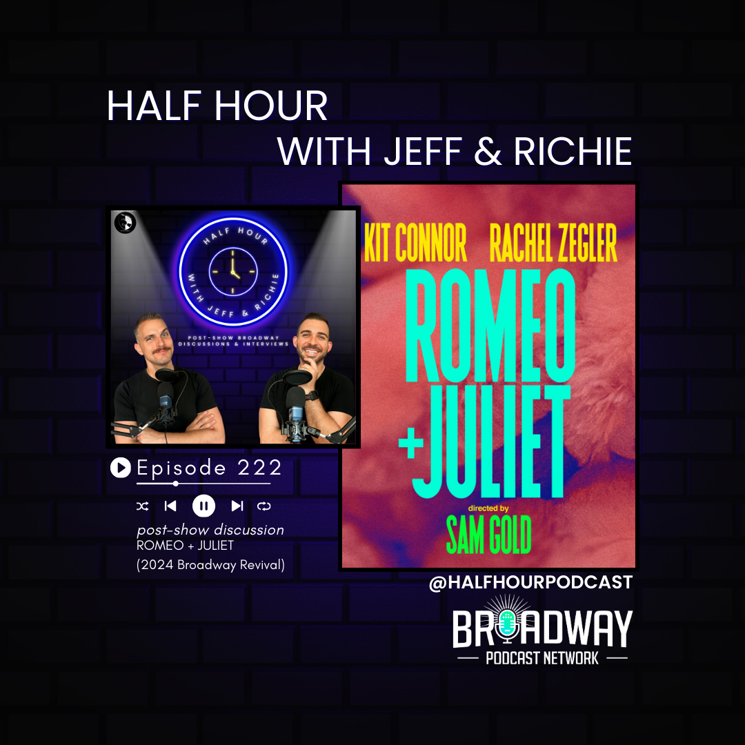 ROMEO + JULIET (2024 Broadway Revival) - A Post Show Analysis episode artwork