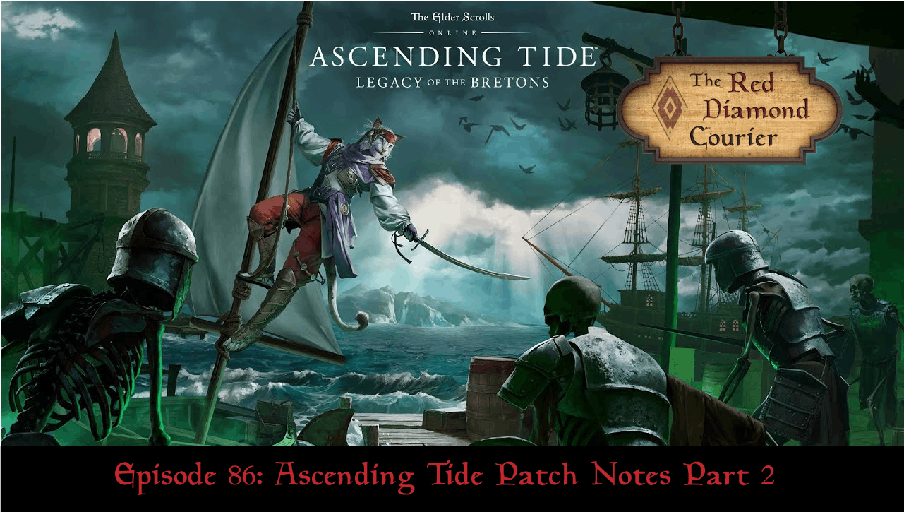 Episode 86: Ascending Tide Patch Notes Part 2 Image