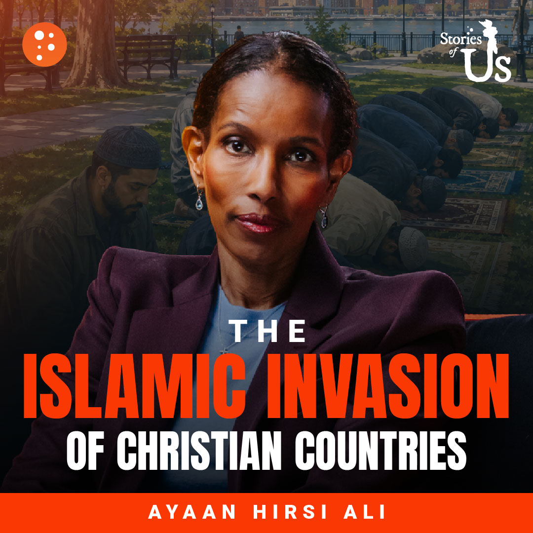 Ayaan Hirsi Ali: The Islamic Invasion of Christian Countries | Stories of Us | PragerU episode artwork